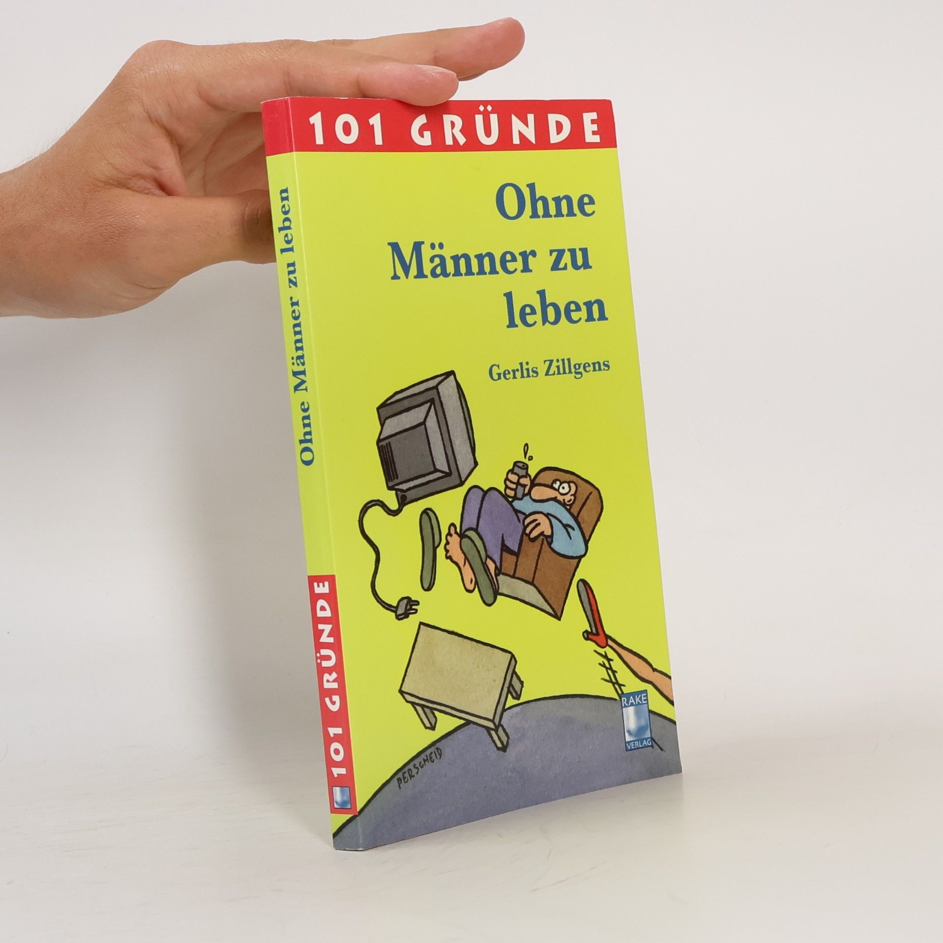Gerlis Zillgens 101 Gründe ohne Männer zu leben