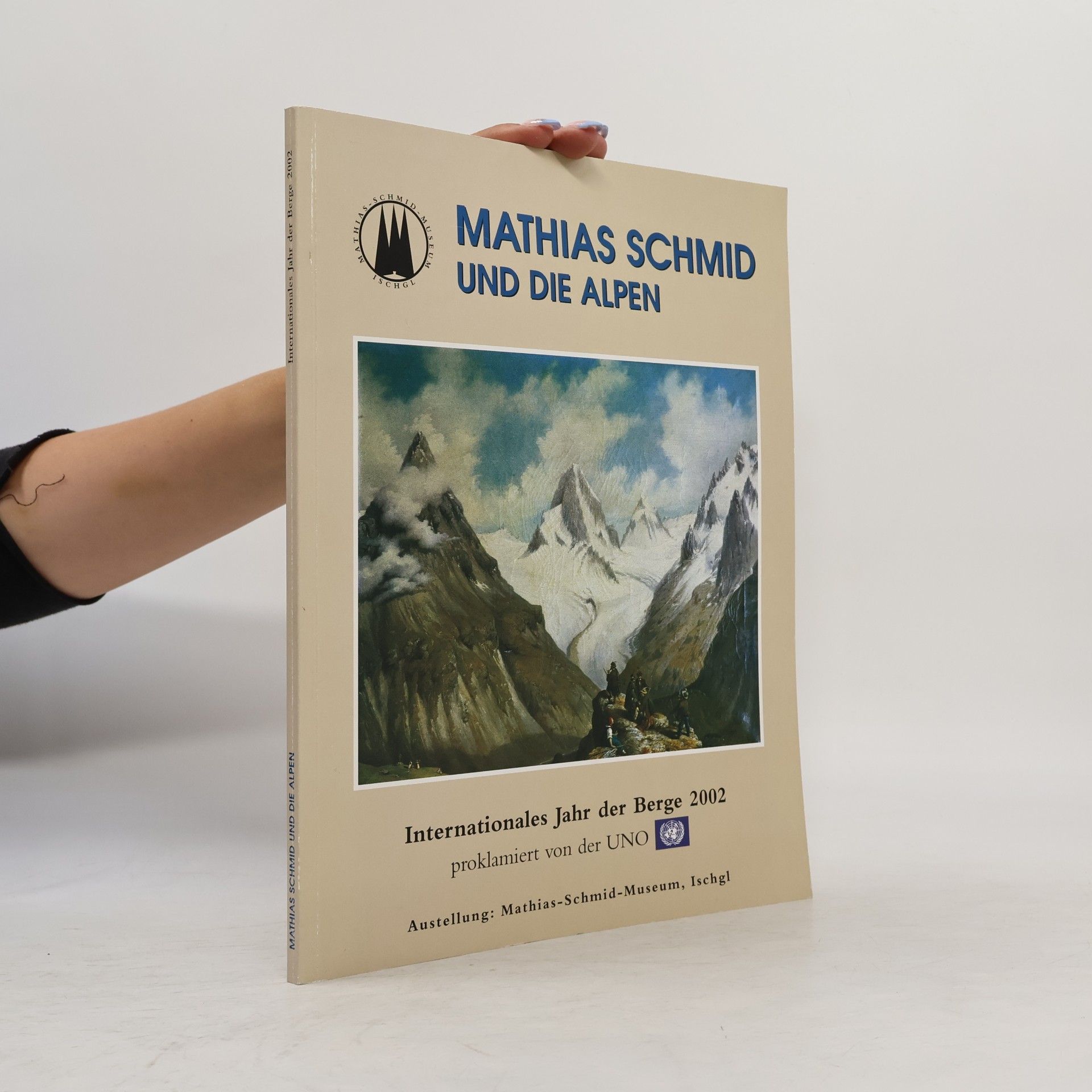 Mathias Schmid und die Alpen