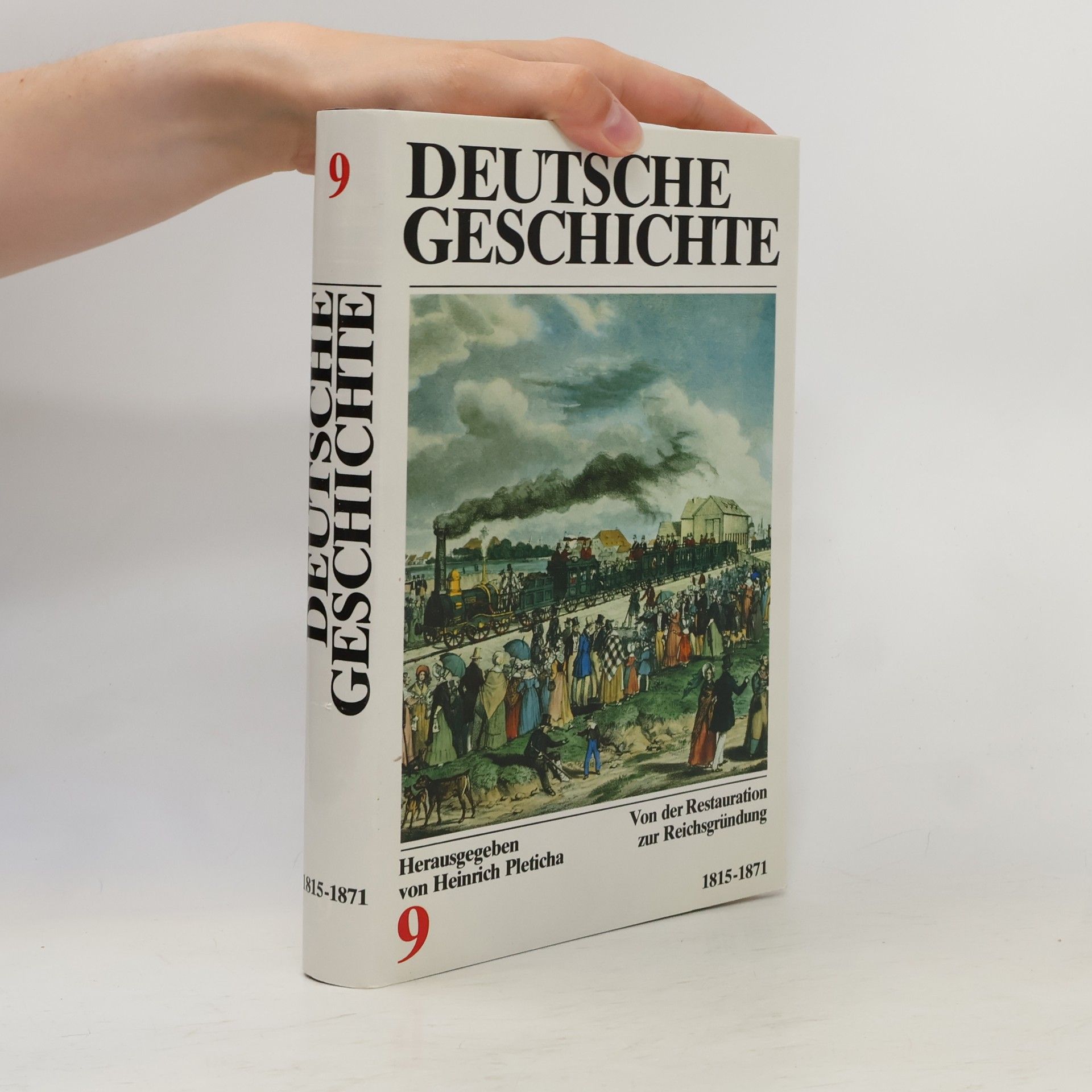 Various authors Deutsche Geschichte 9. 1815-1871. Von der Restauration zur Reichsgründung