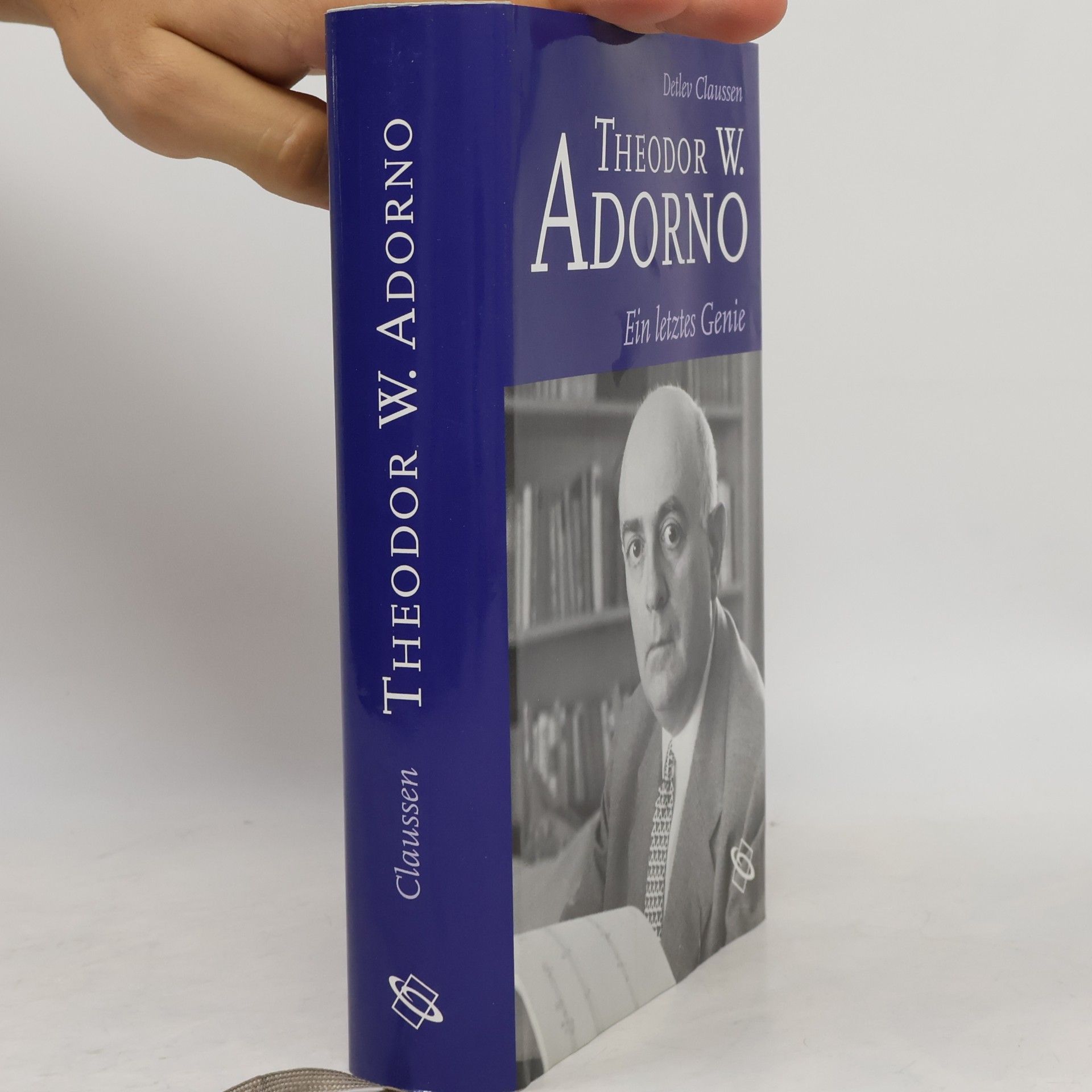 Detlev Claussen Theodor W. Adorno: Ein letztes Genie
