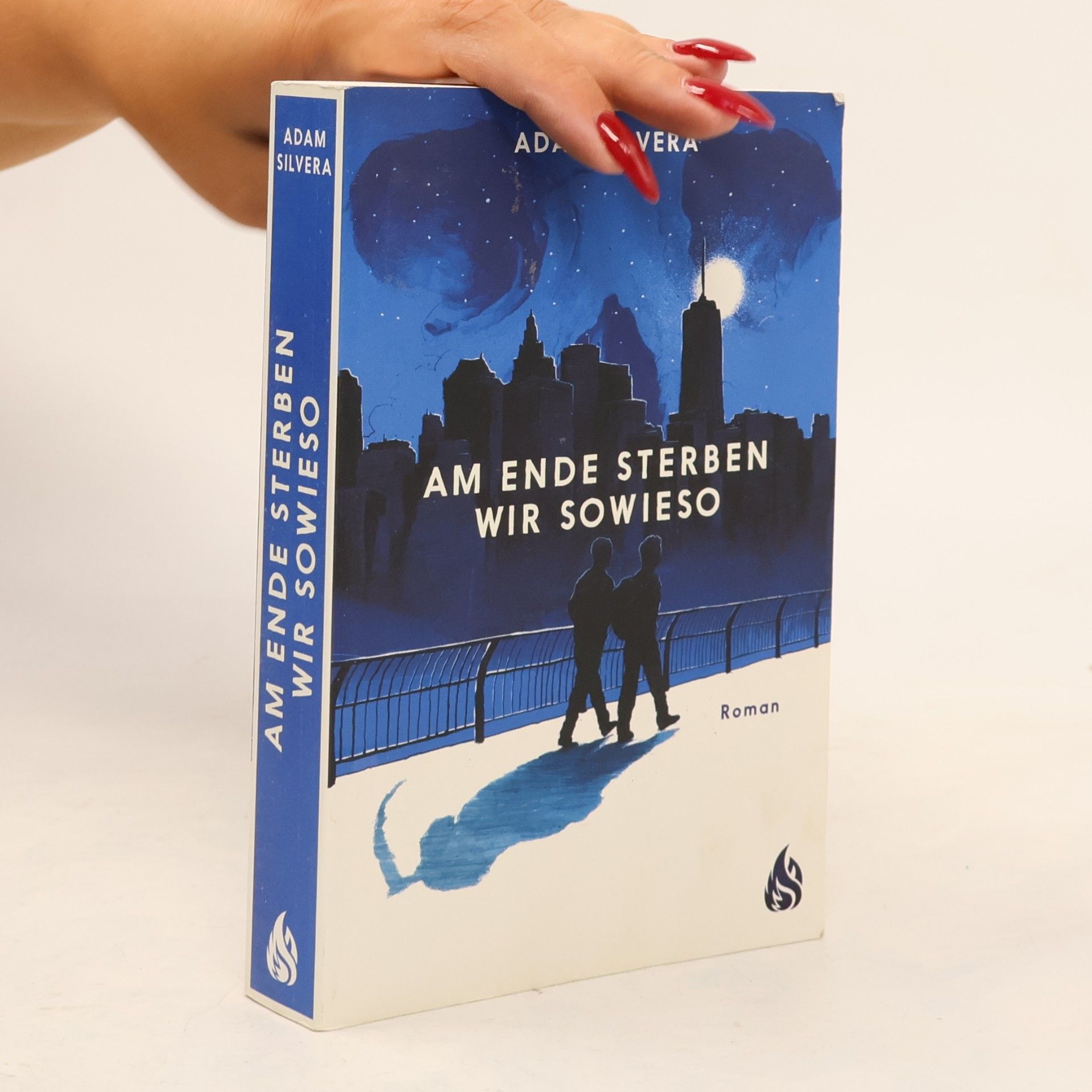 Adam Silvera Am Ende sterben wir sowieso