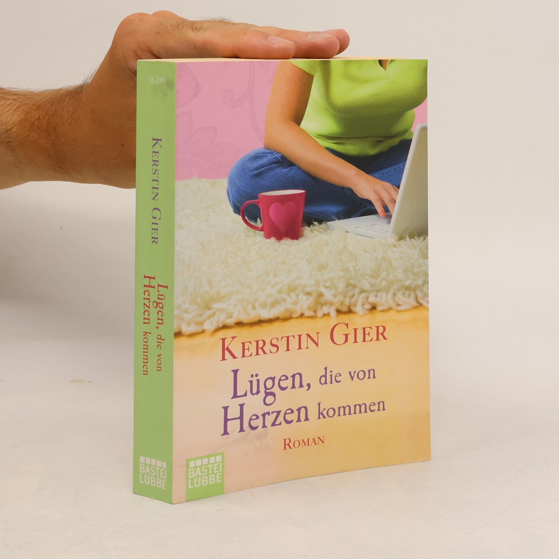 Kerstin Gier Lügen, die von Herzen kommen