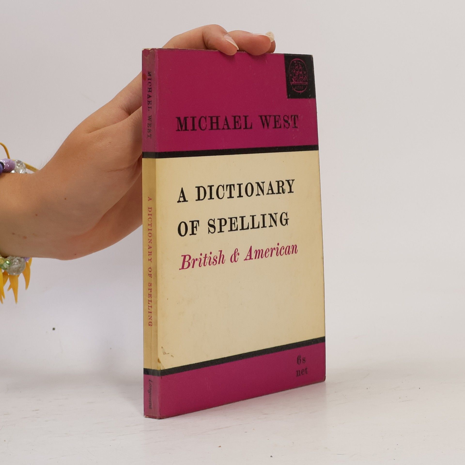 Michael Philip West A dictionary of spelling. British and american
