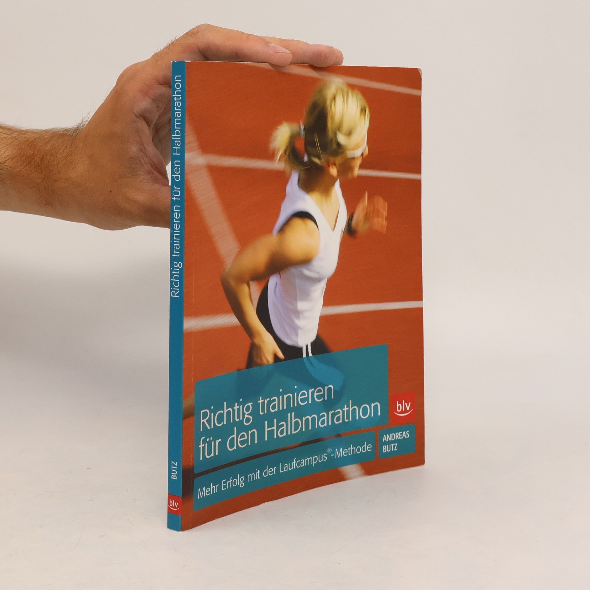 Michael-Andreas Butz Richtig trainieren für den Halbmarathon