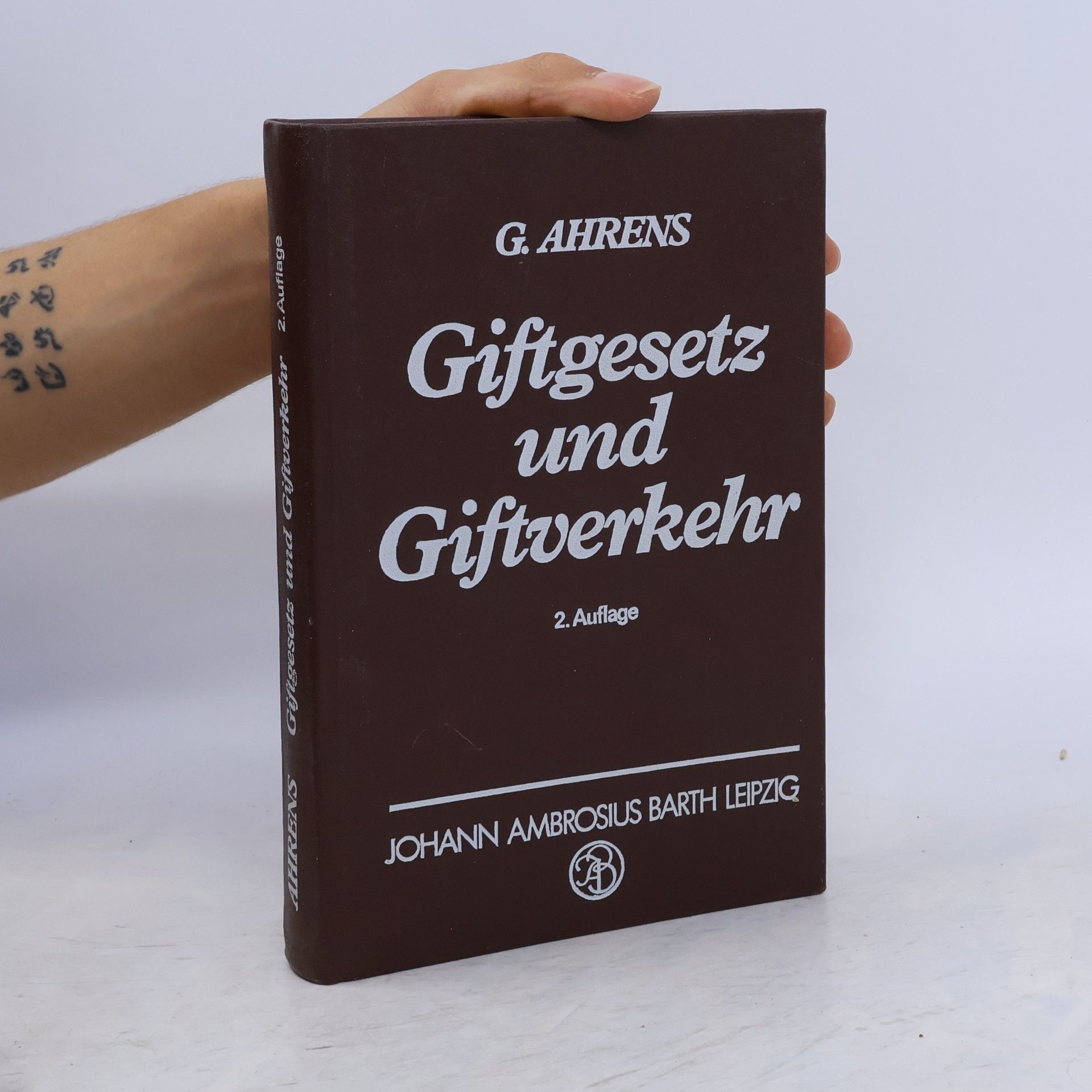 Gerhard Ahrens Giftgesetz und Giftverkehr