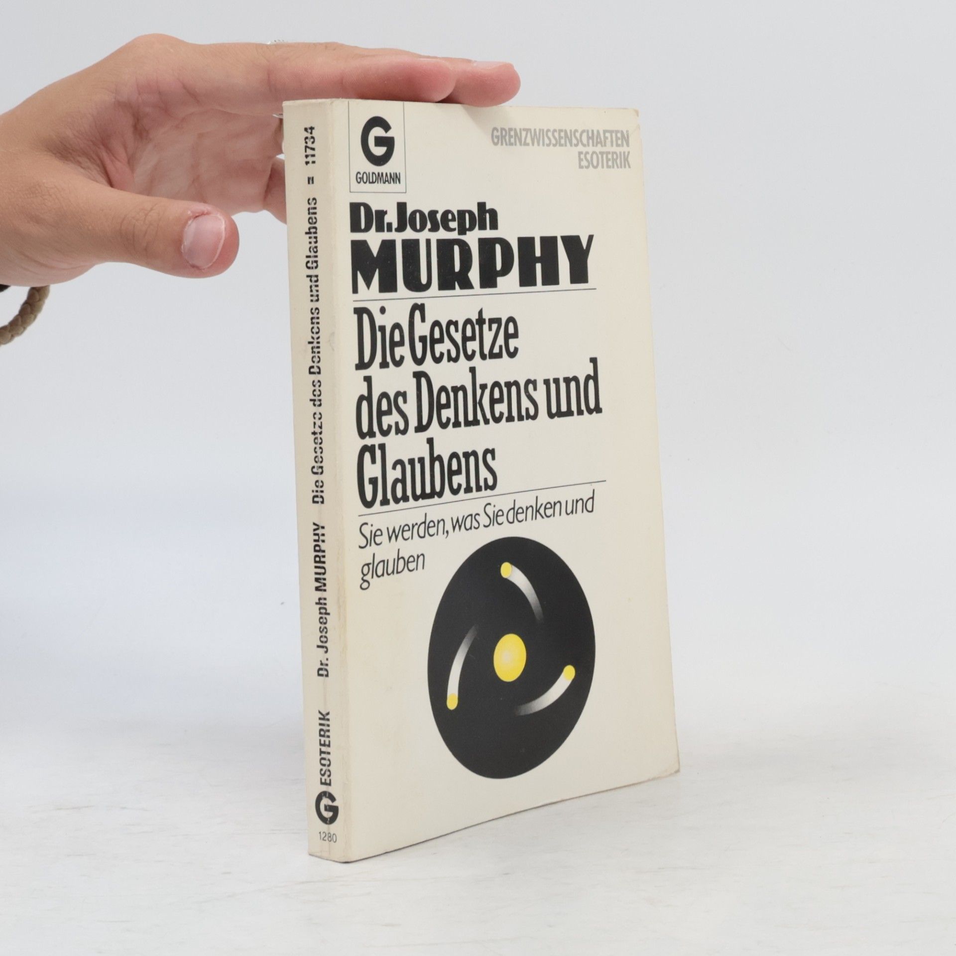Joseph Murphy Die Gesetze des Denkens und Glaubens