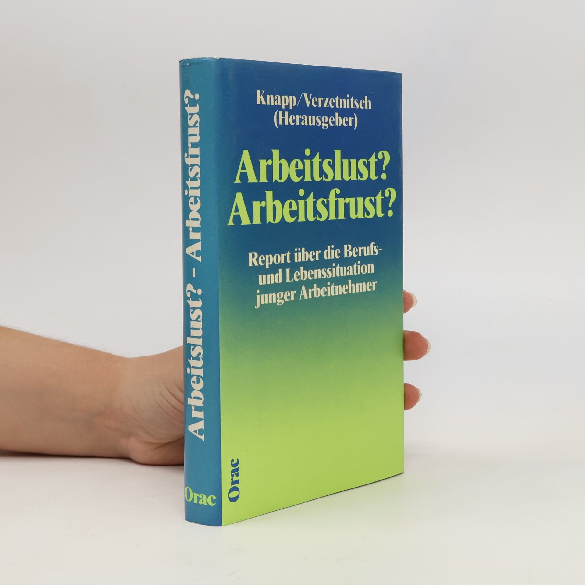 Ilan Knapp Arbeitslust? Arbeitsfrust?