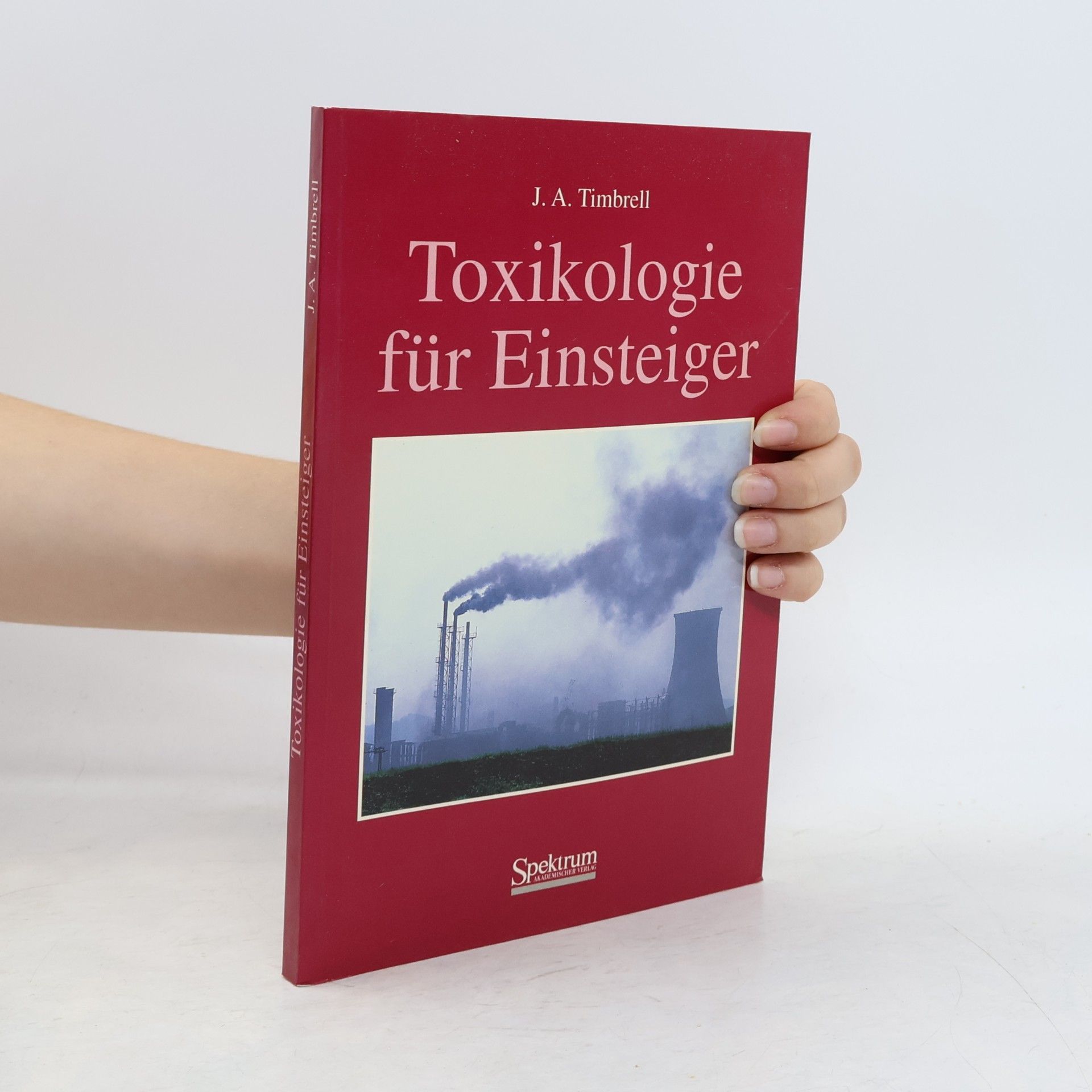 John A. Timbrell Toxikologie für Einsteiger