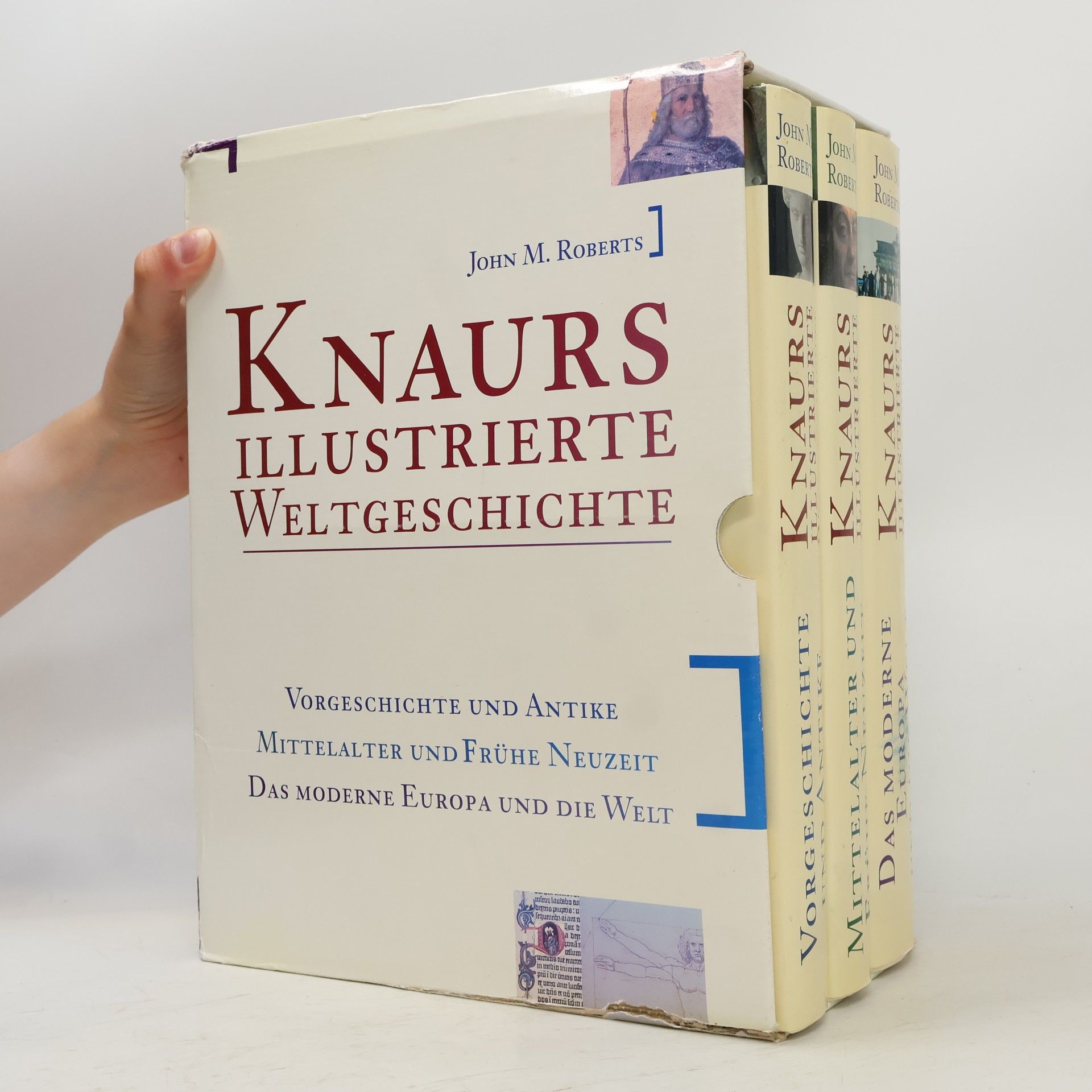 J. M. Roberts Knaurs illustrierte Weltgeschichte in drei Bänden. Vorgeschichte und Antike, Mittelalter und frühe Neuzeit, Die Neuzeit