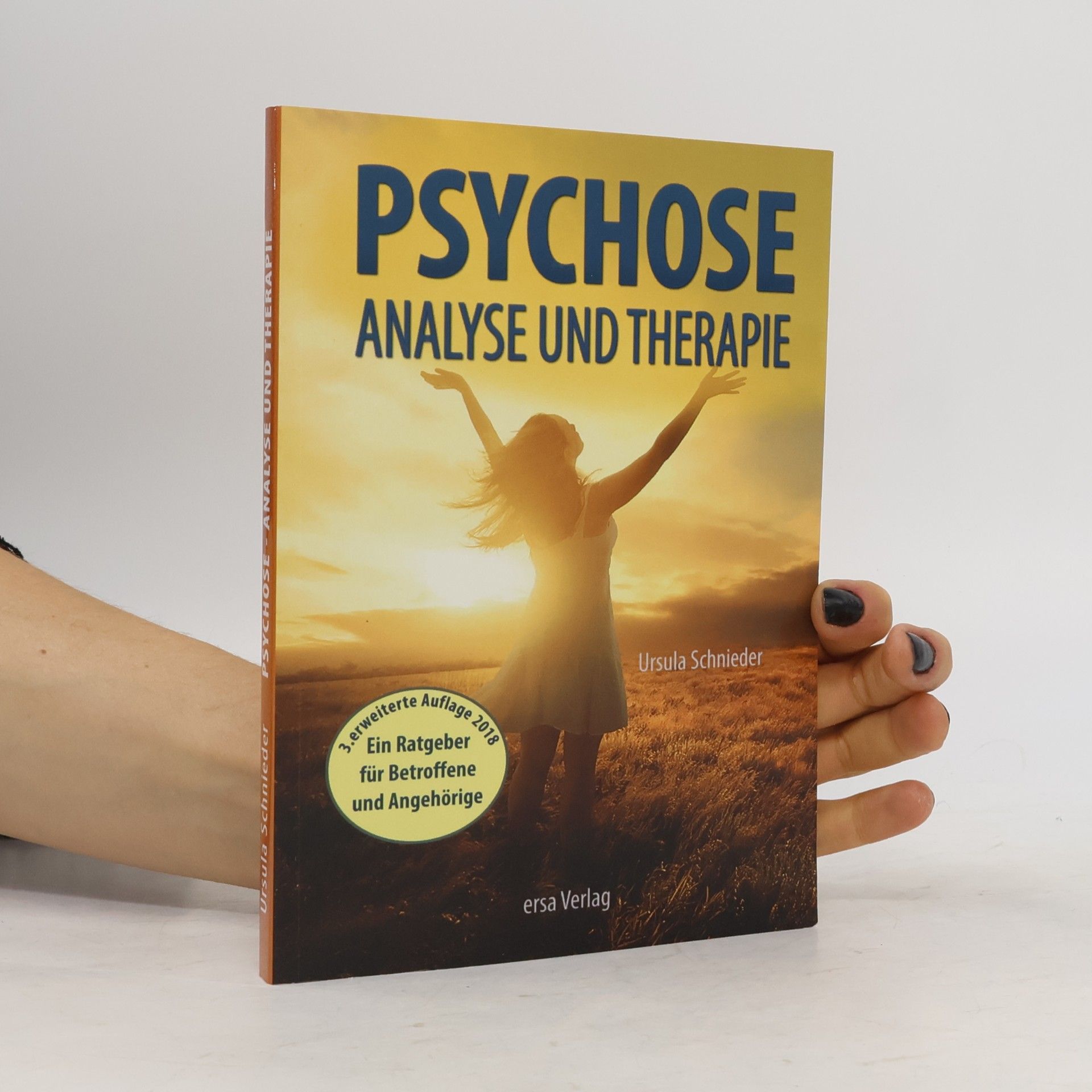 Ursula Schnieder Psychose - Analyse und Therapie