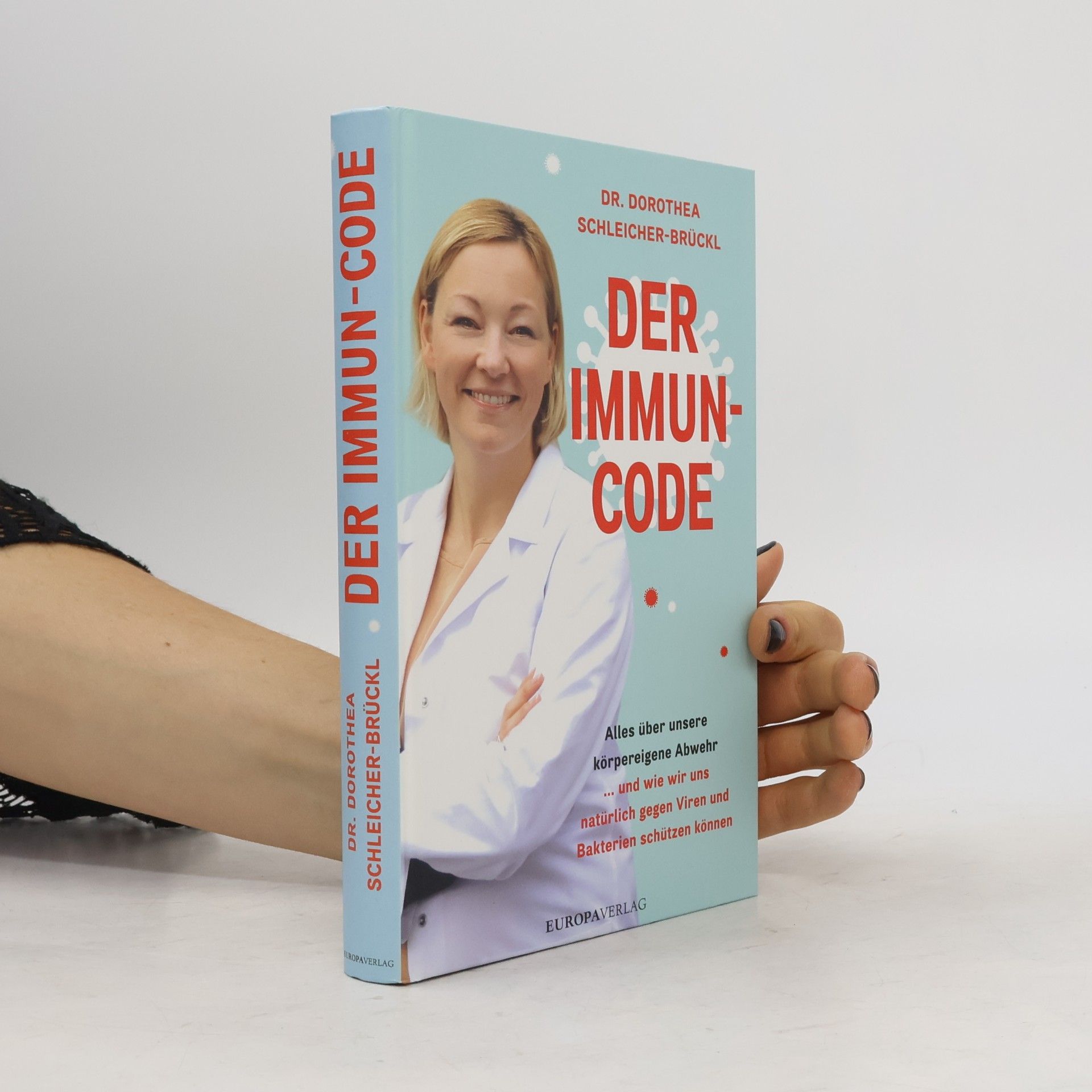 Dorothea Schleicher-Brückl Der Immun-Code