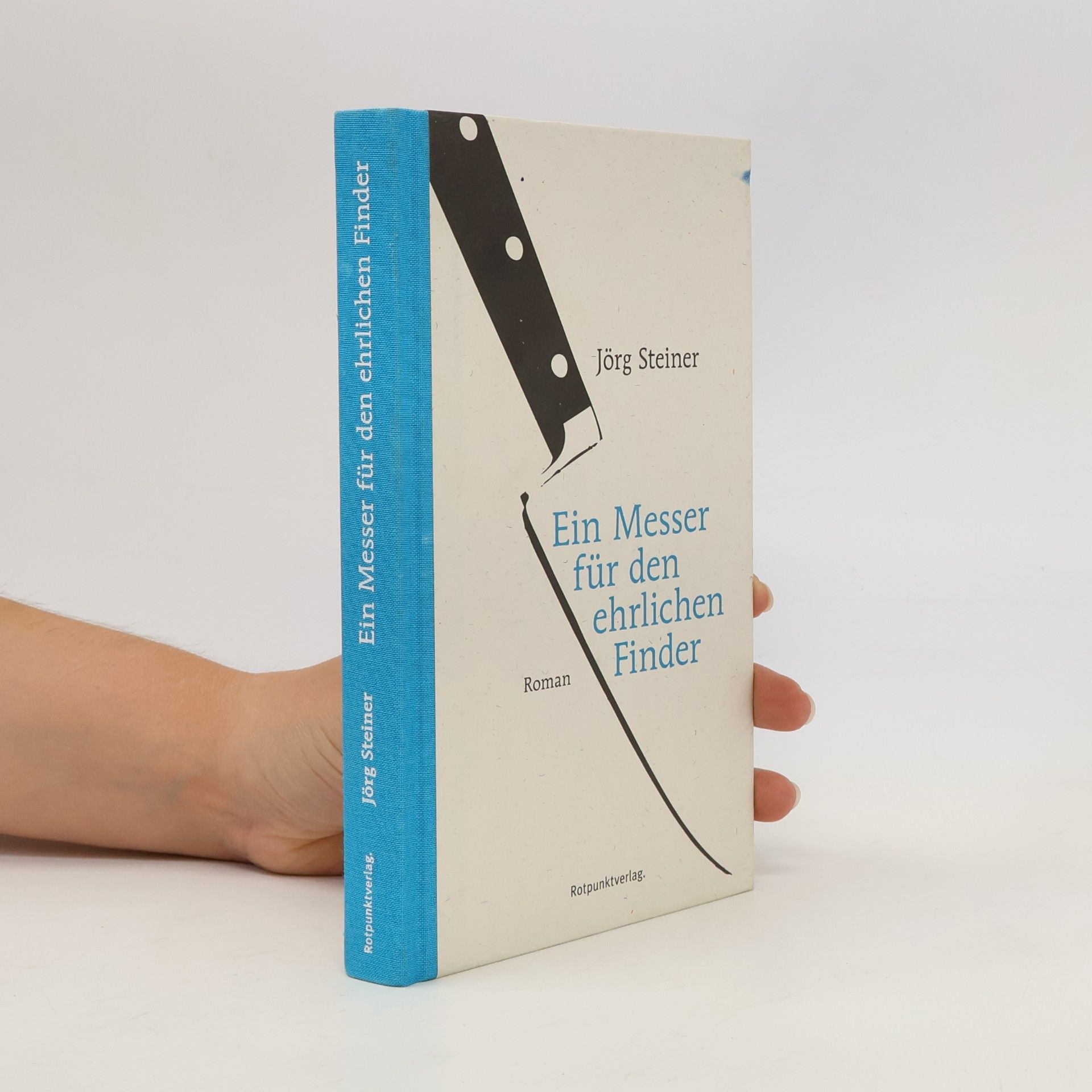 Jörg Steiner Ein Messer für den ehrlichen Finder