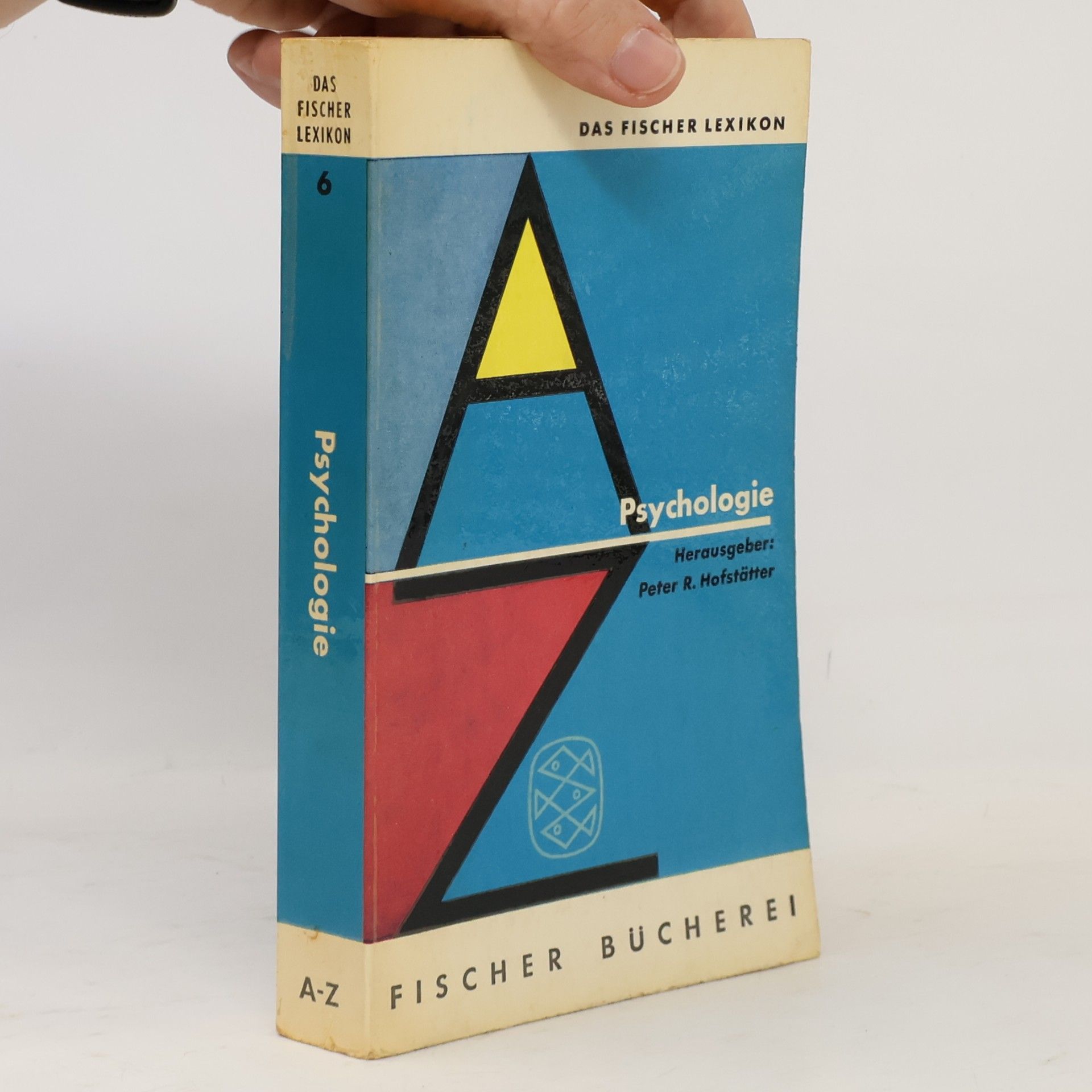Peter R. Hofstätter Psychlogie. Das Fischer-Lexikon