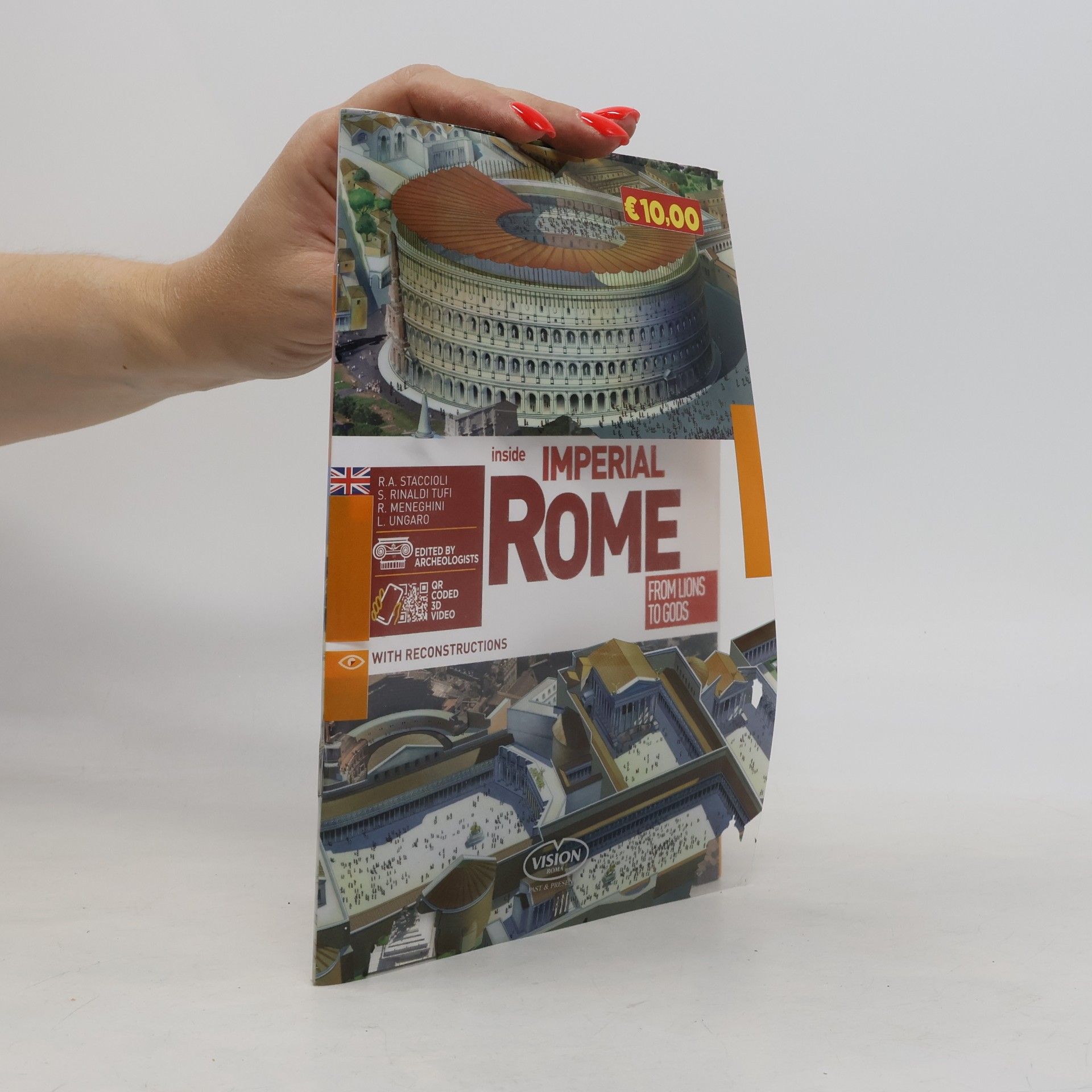 Various authors Inside Imperial Rome. From Lions to Gods