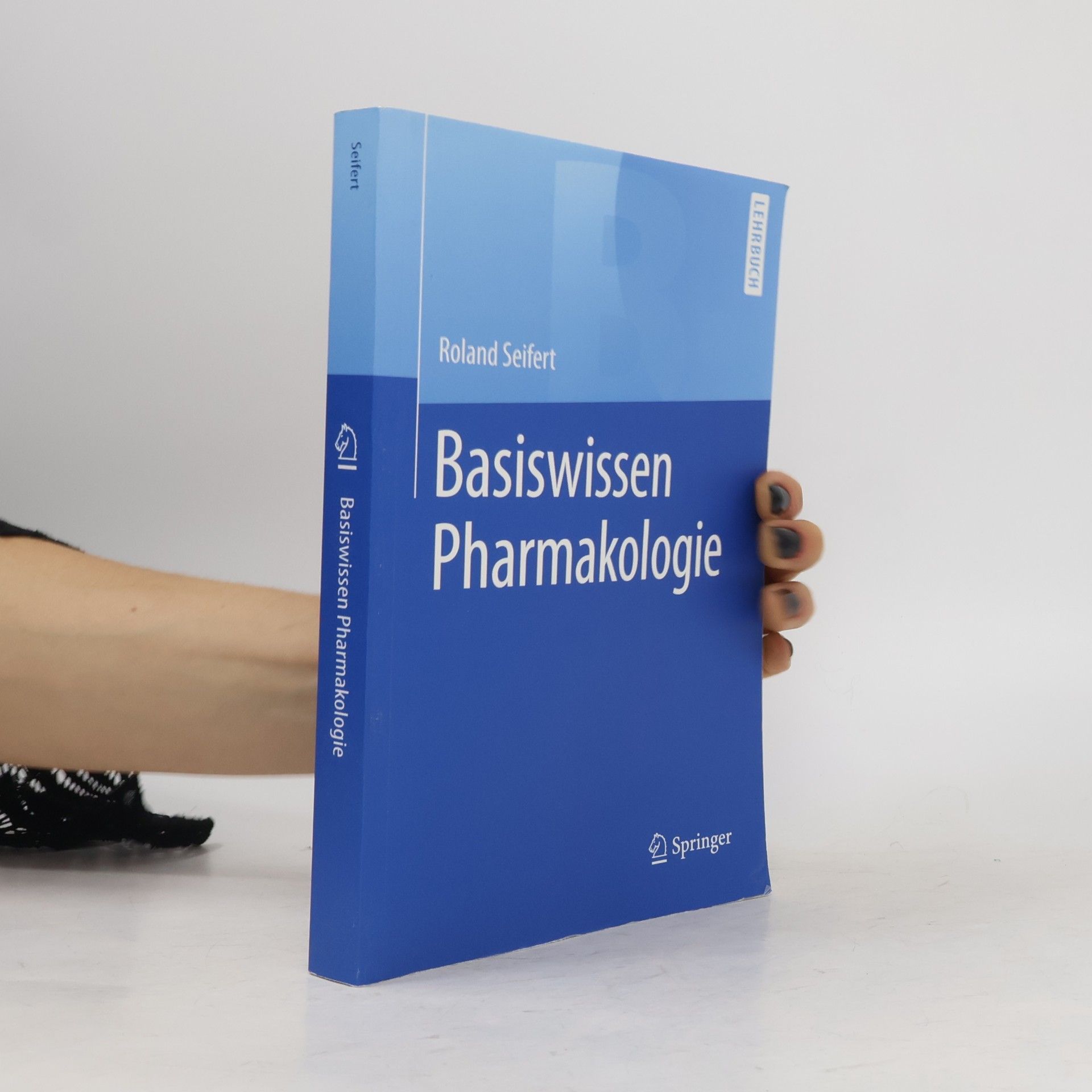 Roland J. Riedl Seifert Basiswissen Pharmakologie