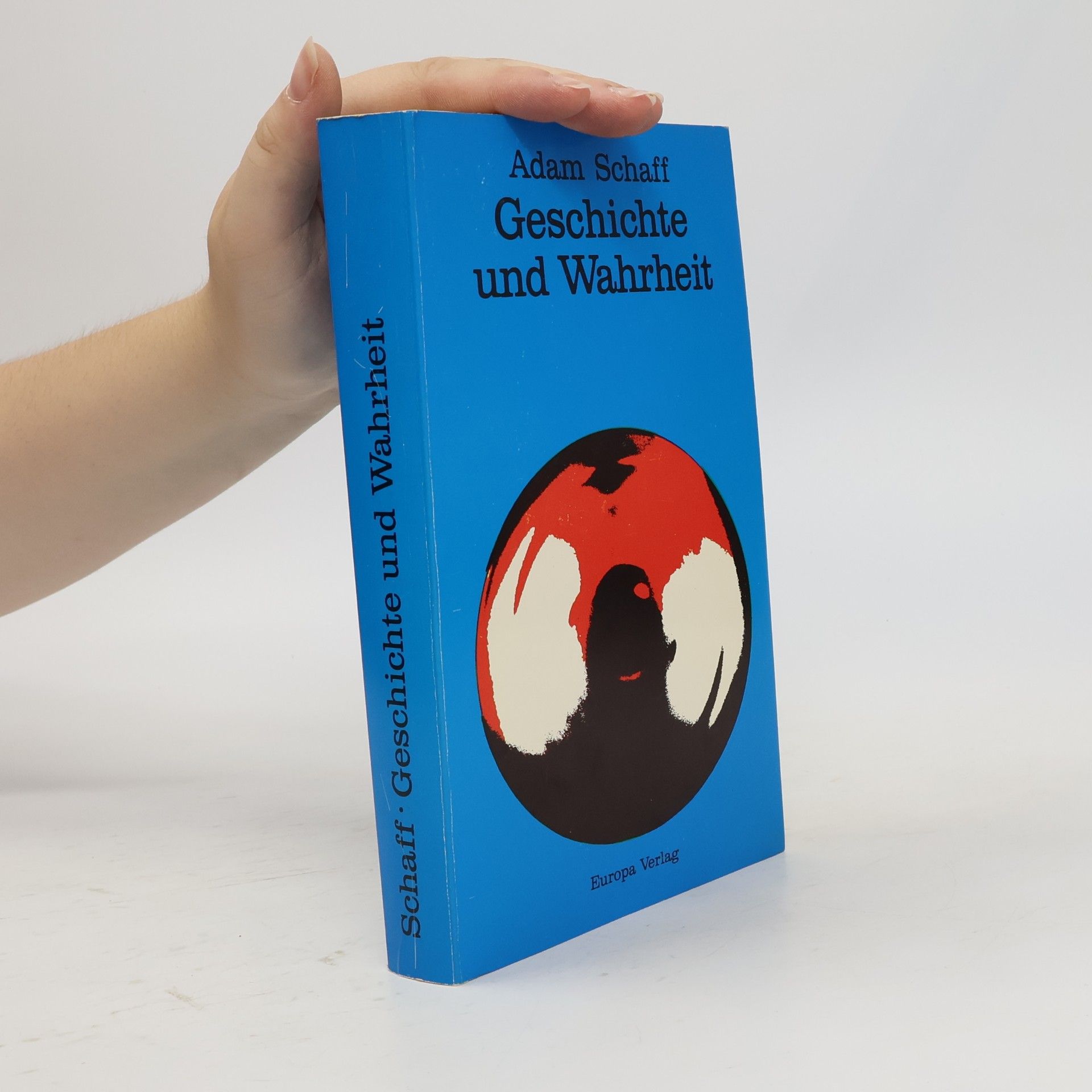 Adam Schaff Geschichte und Wahrheit