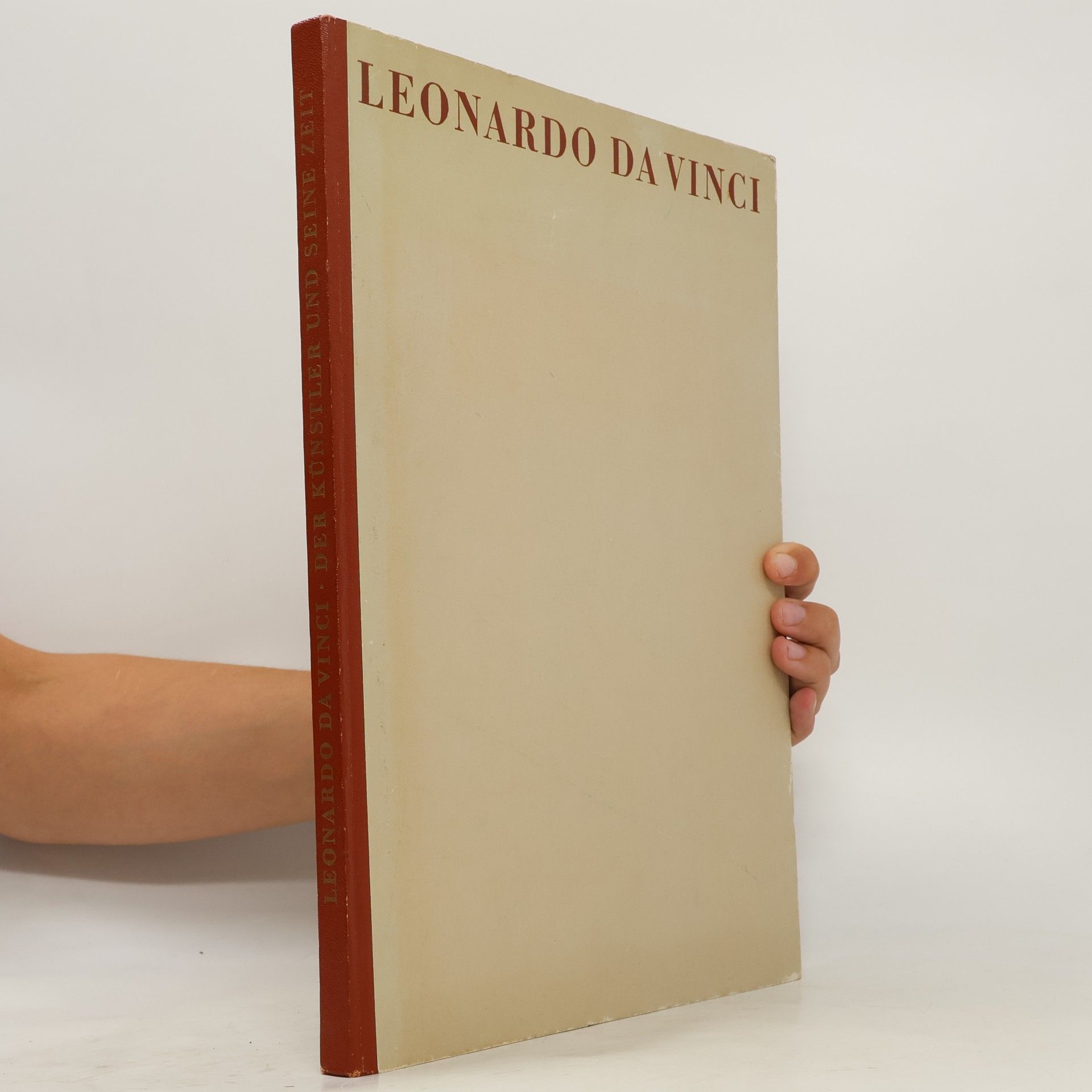 Autorenkollektiv Leonardo Da Vinci: Der Künstler und seine Zeit