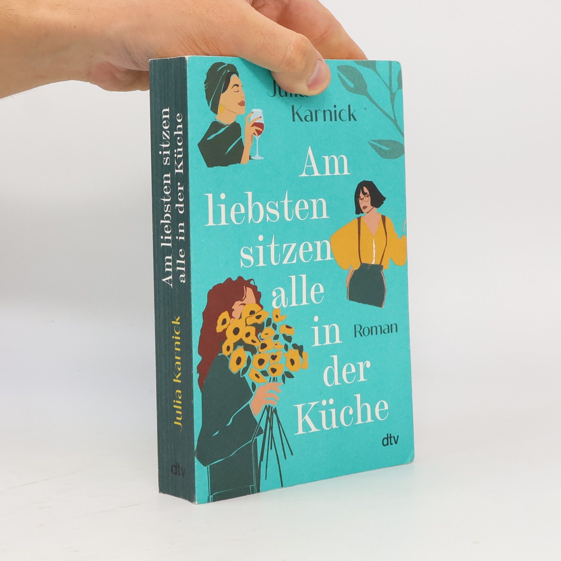 Julia Karnick Am liebsten sitzen alle in der Küche