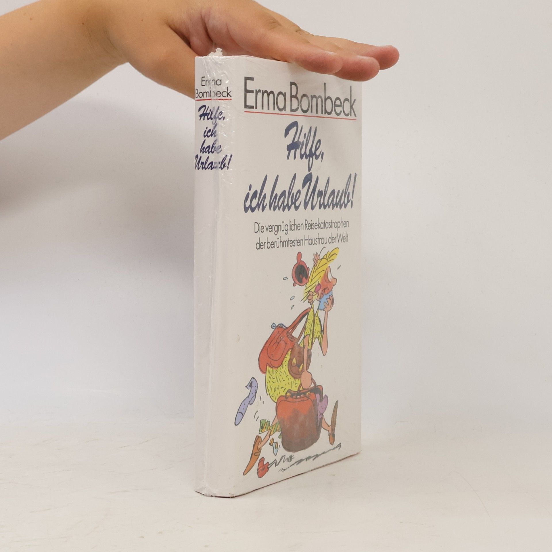 Erma Bombeck Hilfe, ich habe Urlaub