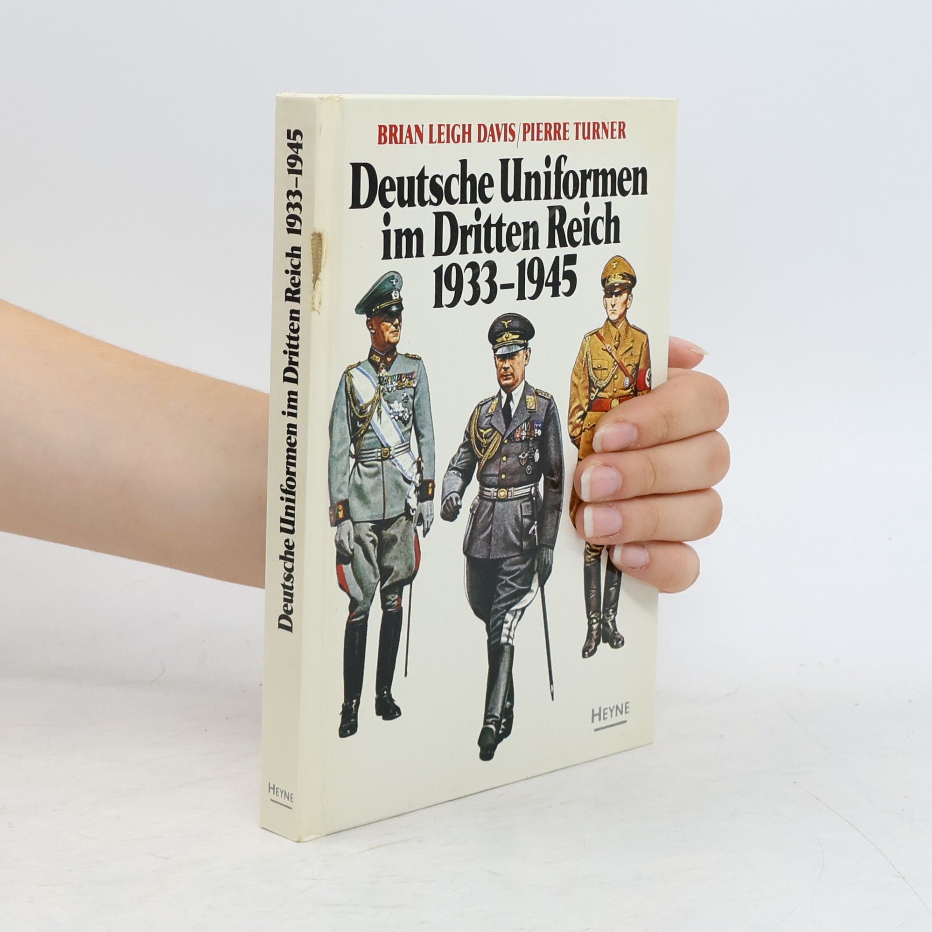 Pierre Turner Deutsche Uniformen im Dritten Reich