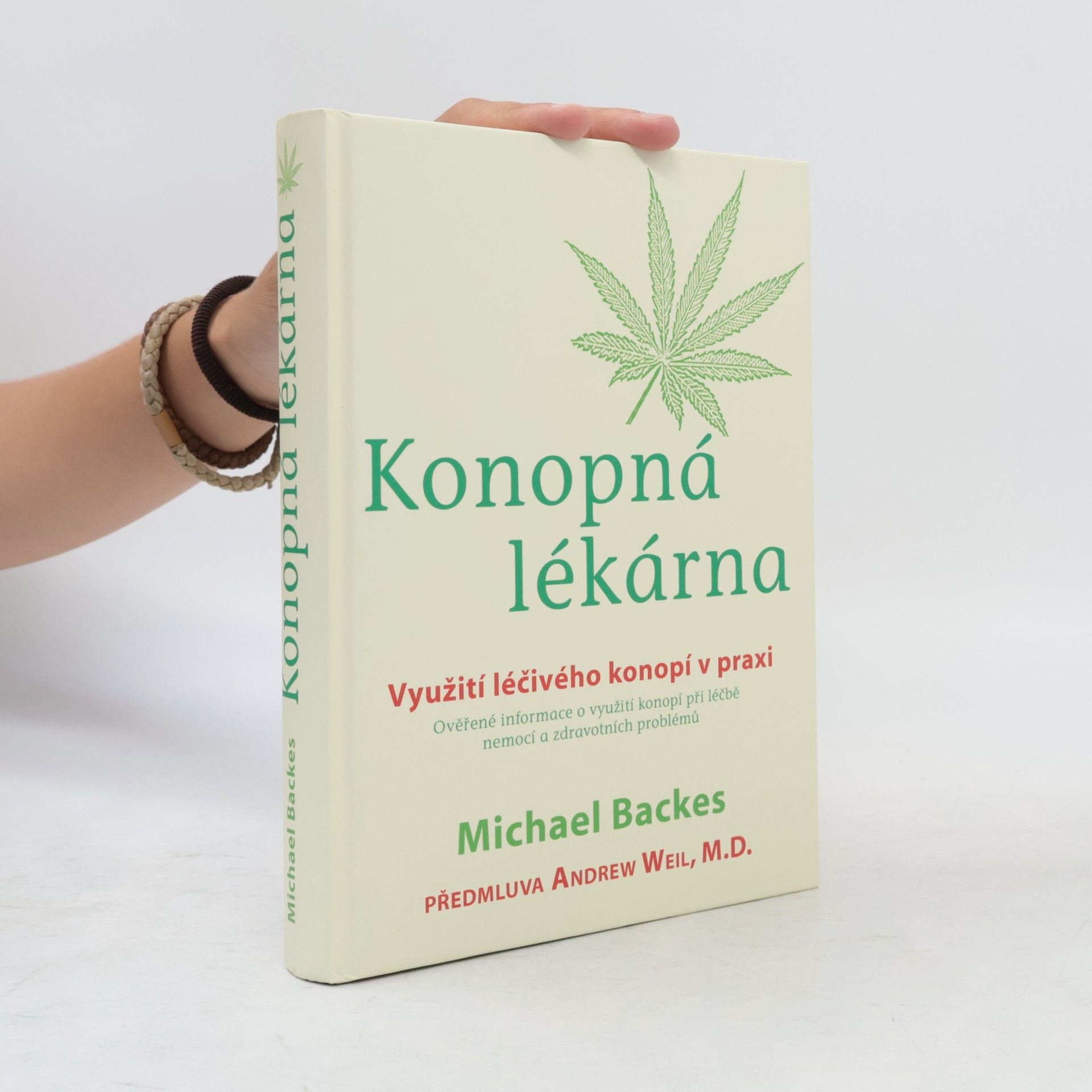 Hans-Michael Backes Konopná lékárna: praktický průvodce světem léčivé marihuany