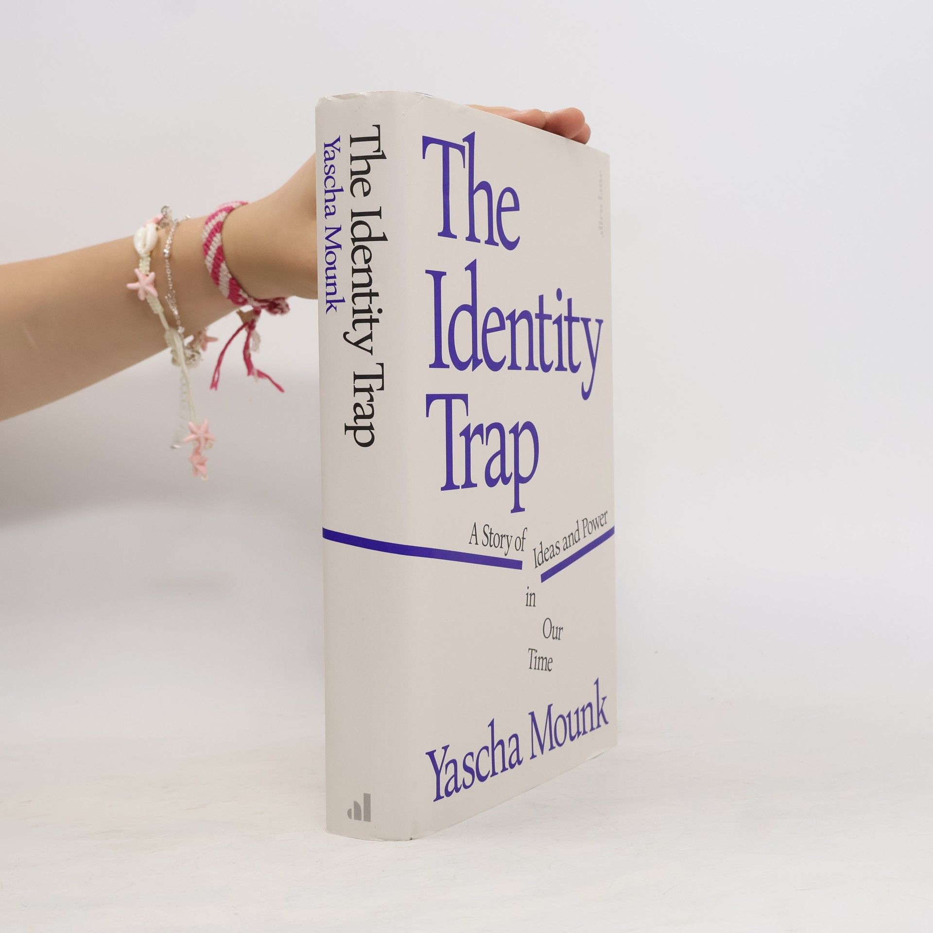 Yascha Mounk The Identity Trap