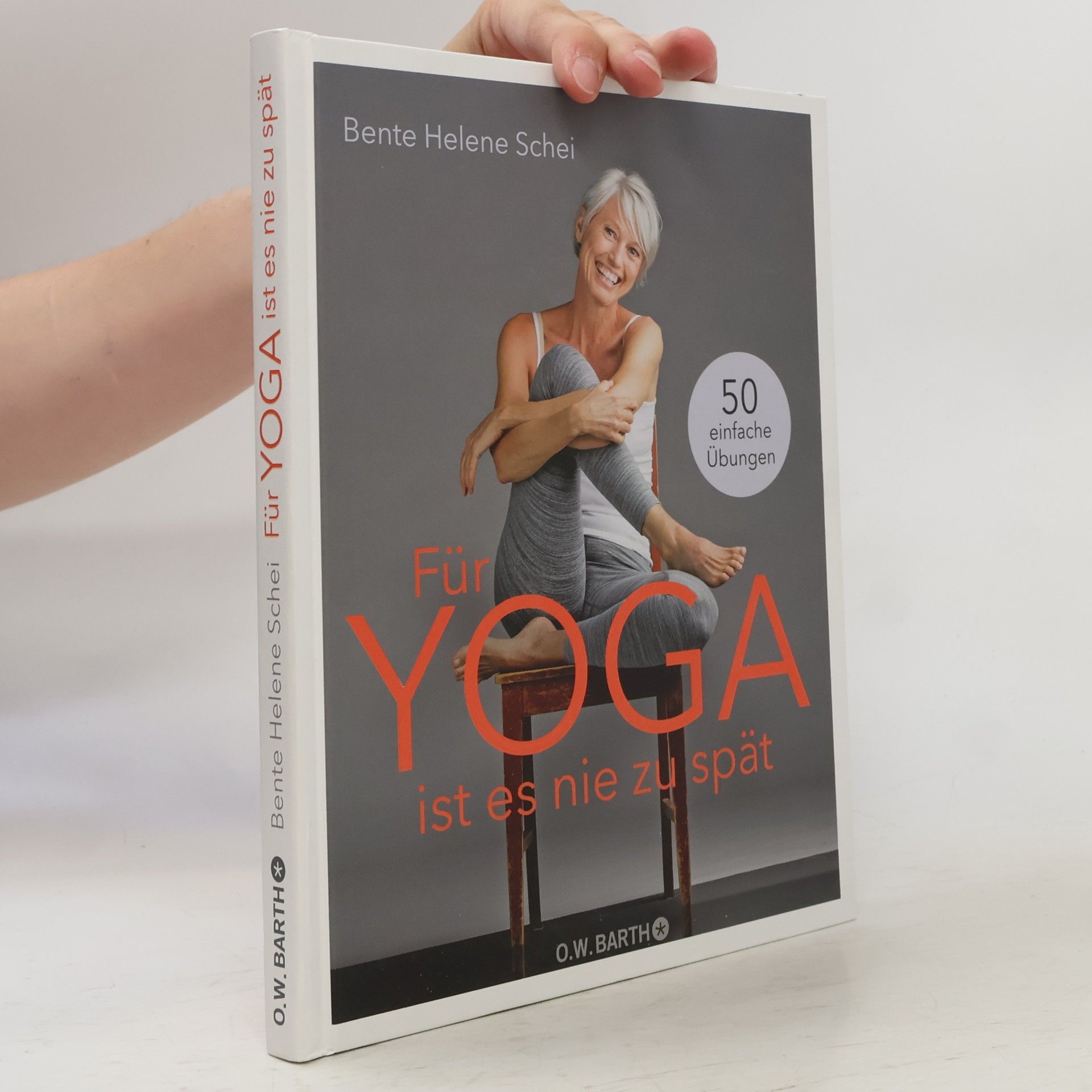 Bente Helene Schei Für Yoga ist es nie zu spät