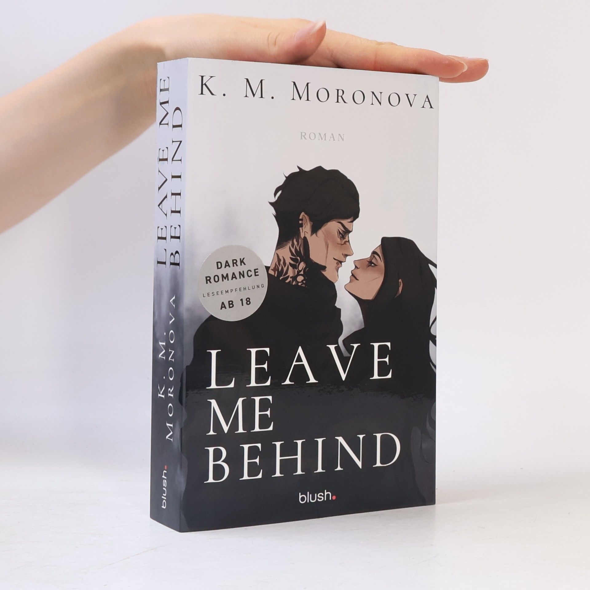 K M Moronova Leave Me Behind