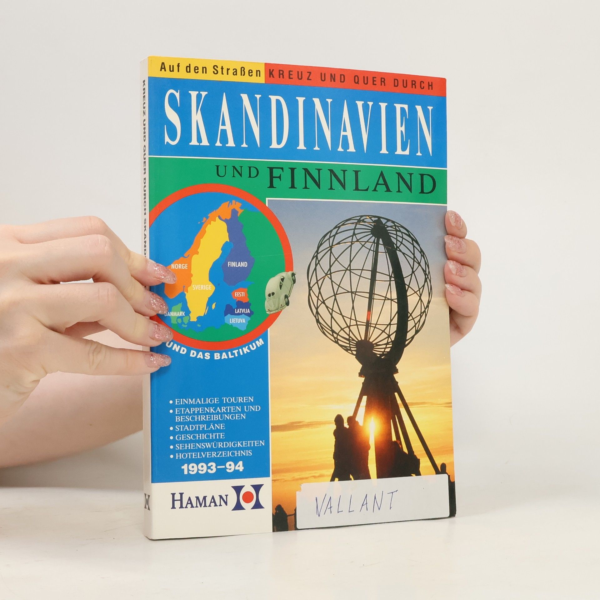 Autorenkollektiv Auf den Strassen kreuz und quer durch Skandinavien und Finnland und das Baltikum