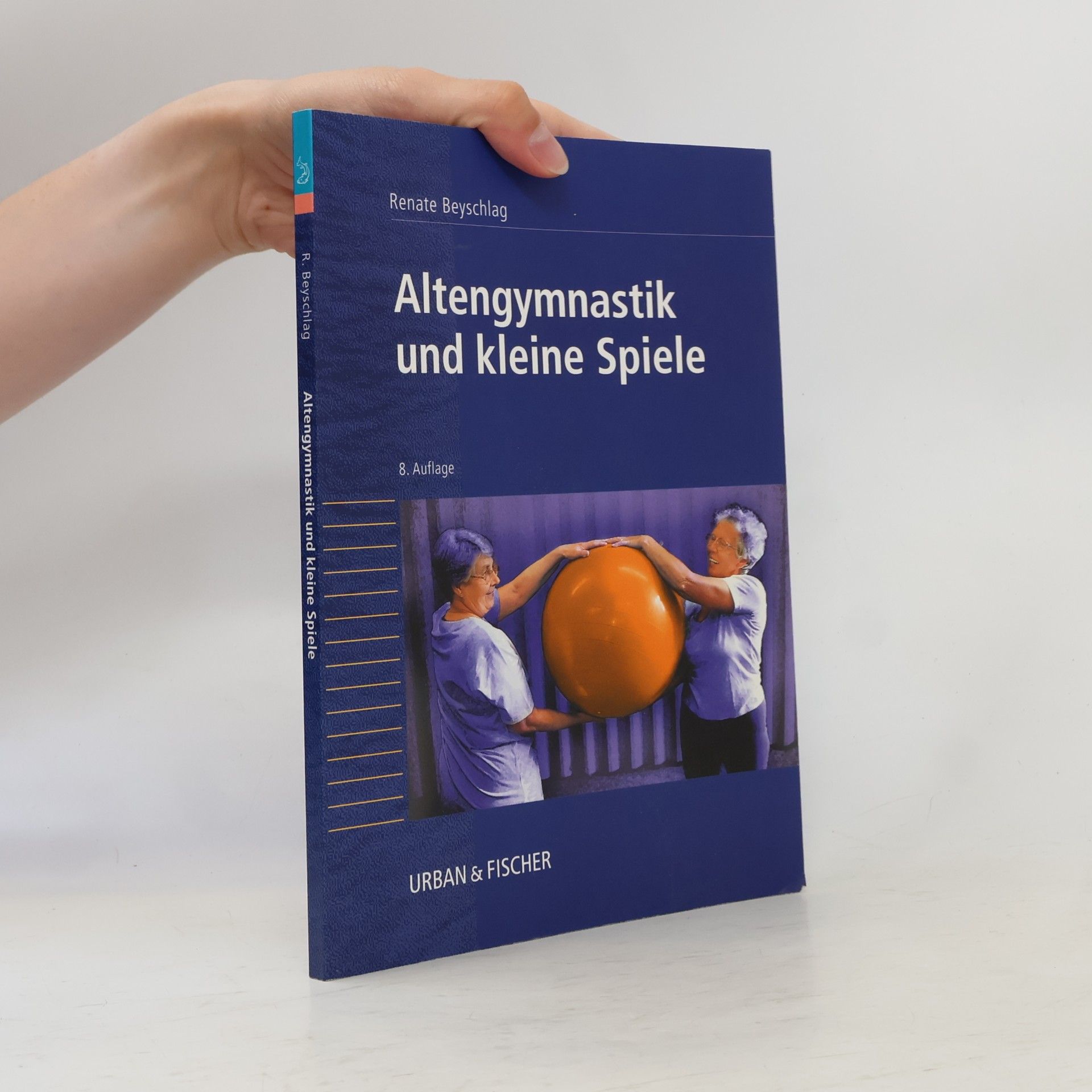 Renate Beyschlag Altengymnastik und kleine Spiele