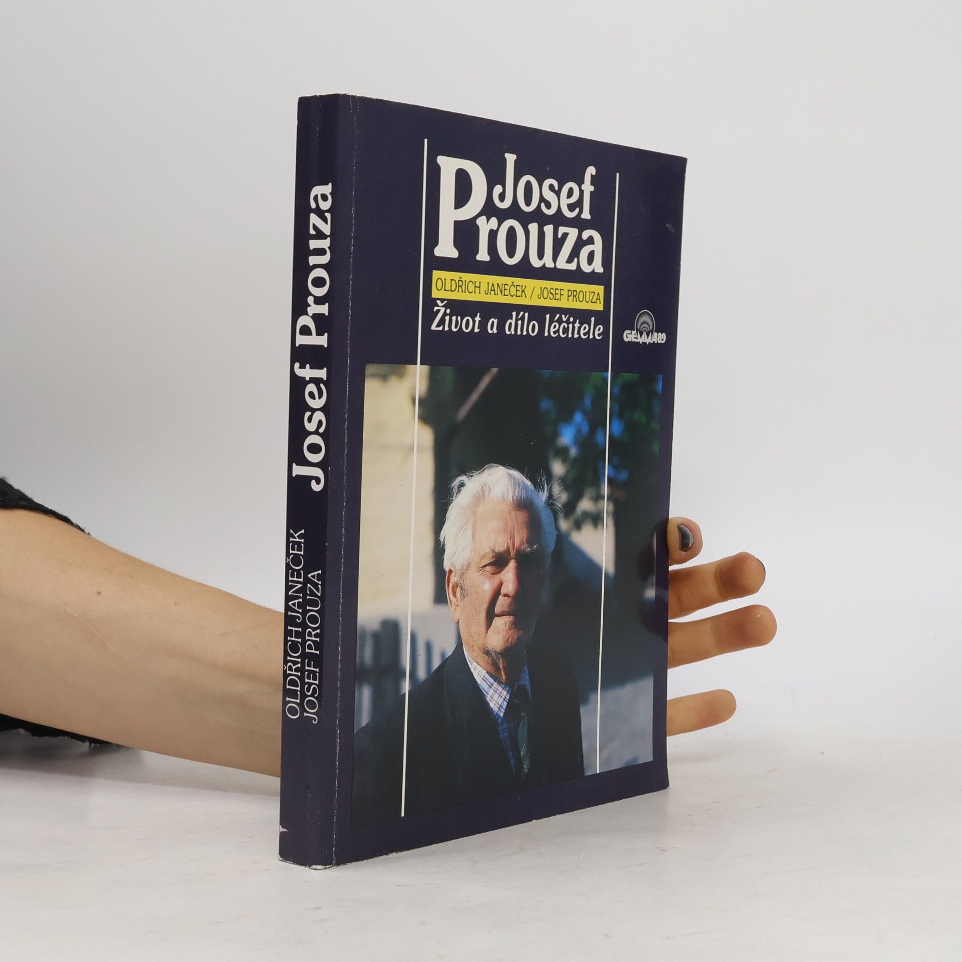 Josef Prouza Josef Prouza : život a dílo léčitele
