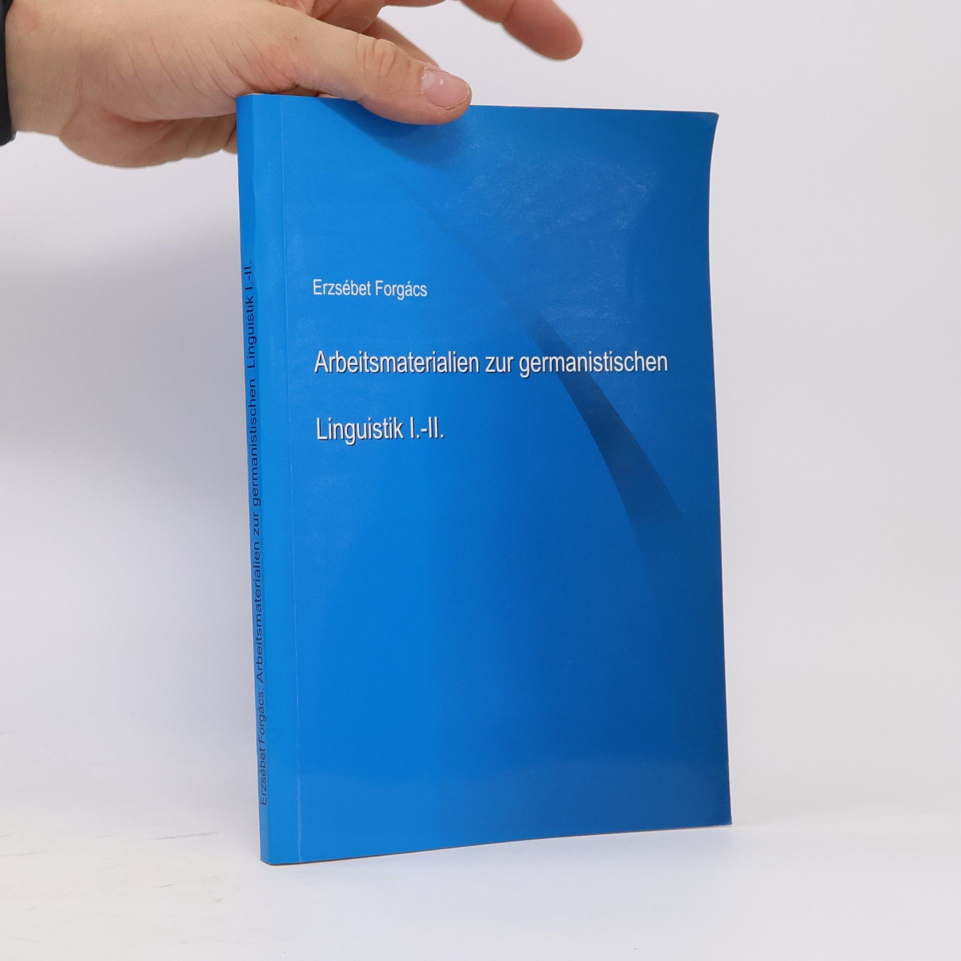 Arbeitsmaterialien zur germanistischen Linguistik I.-II.