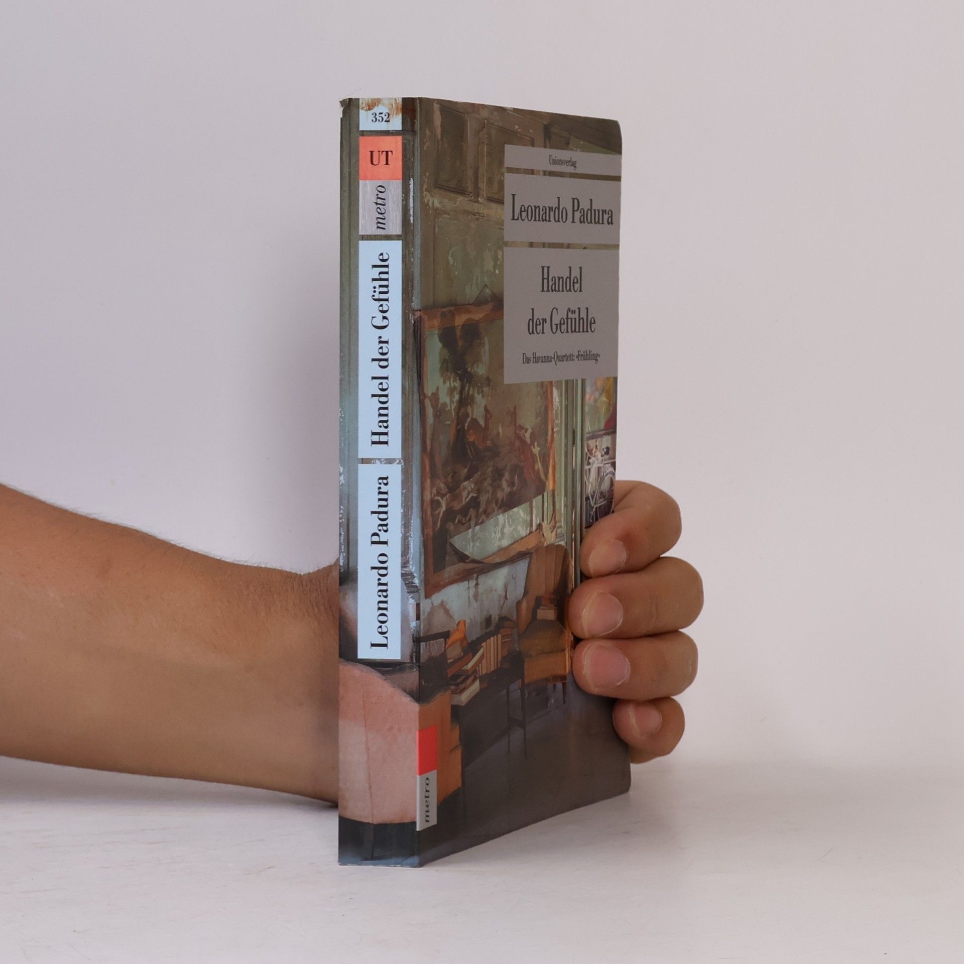 Leonardo Padura Fuentes Handel der Gefühle