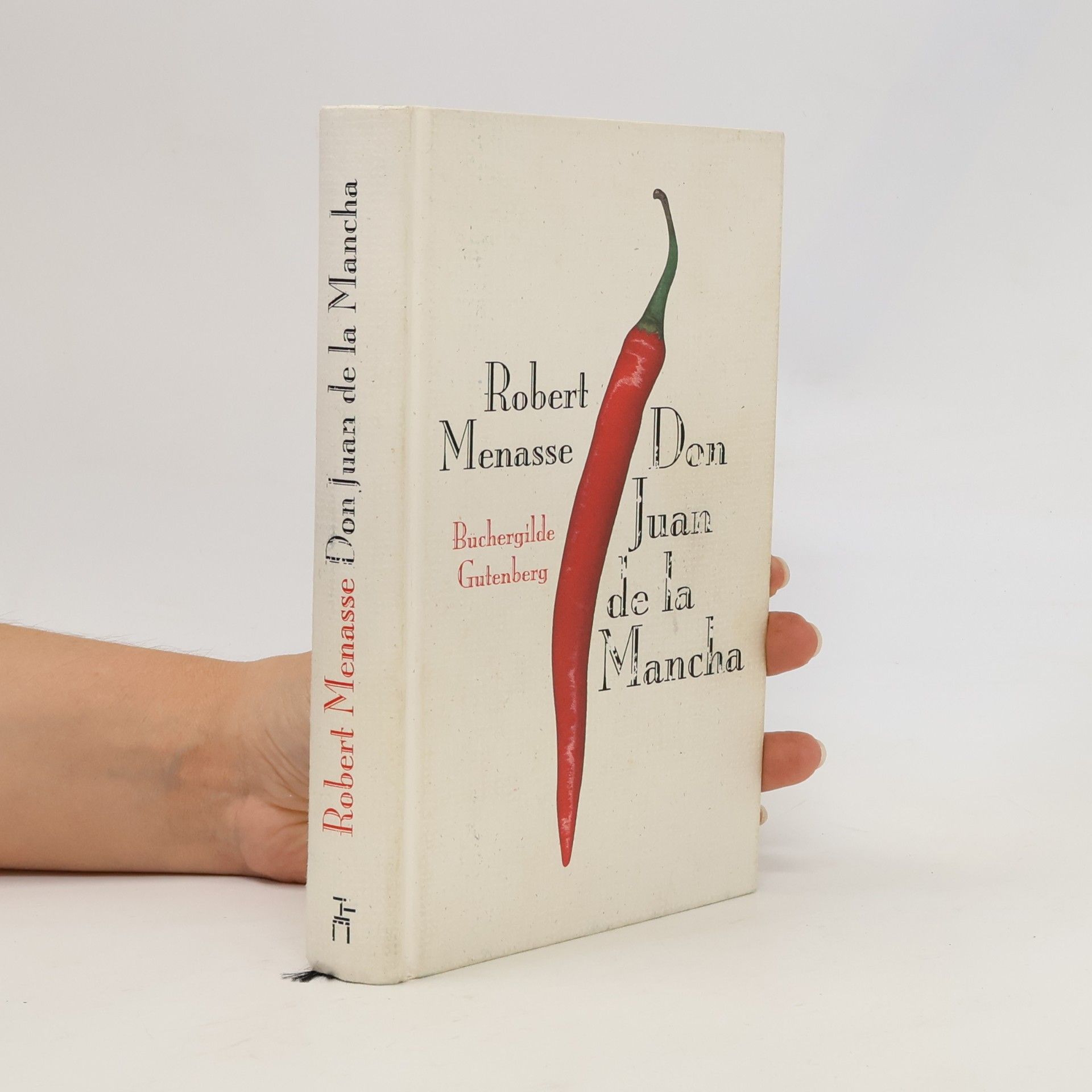 Robert Menasse Don Juan de la Mancha oder die Erziehung der Lust