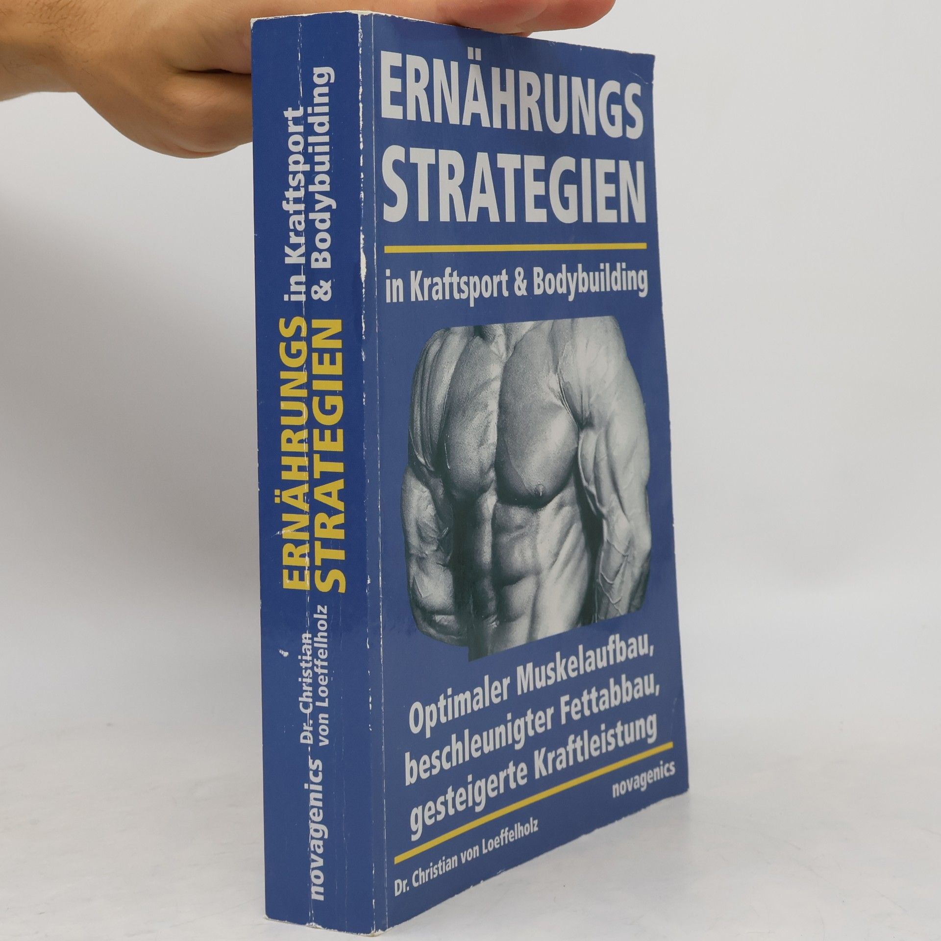 Christian von Loeffelholz Ernährungsstrategien in Kraftsport & Bodybuilding