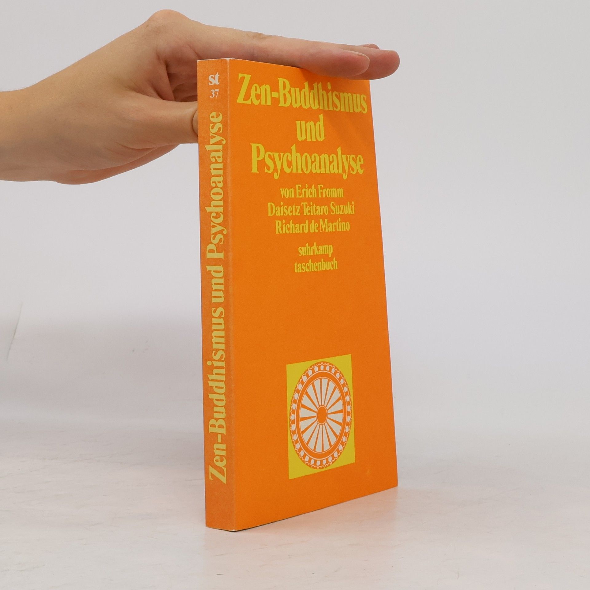 Erich Fromm Zen-Buddhismus und Psychoanalyse