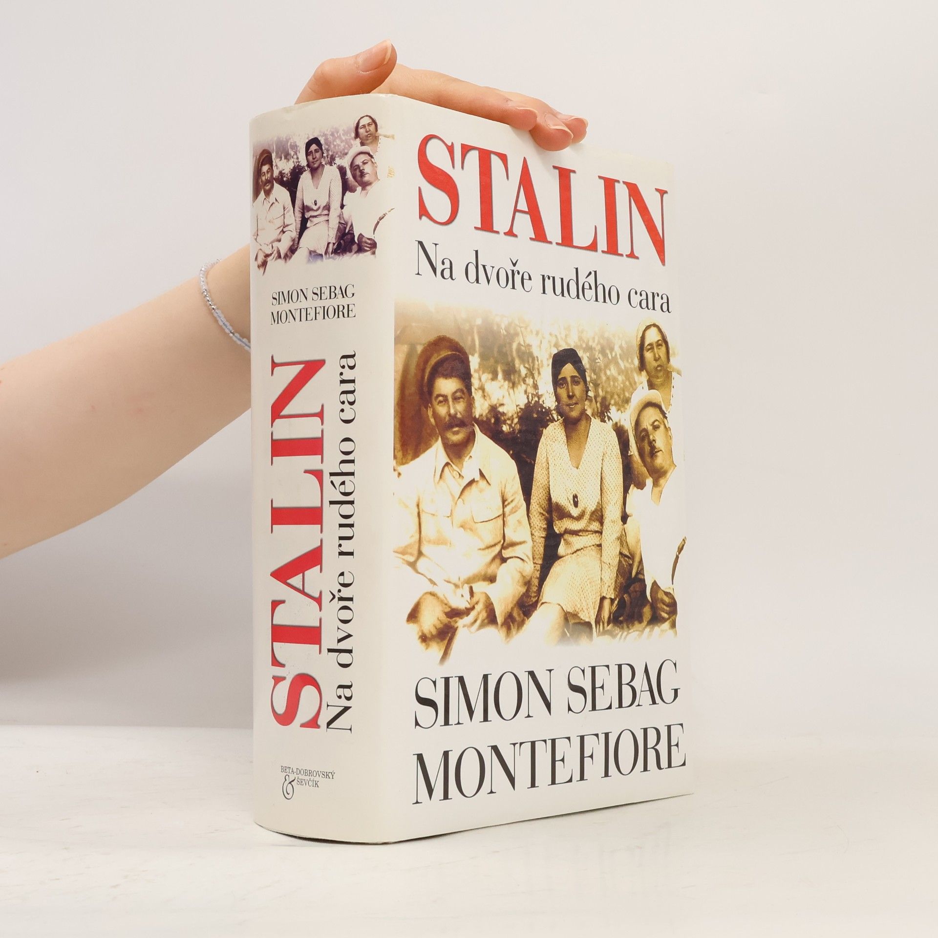 Simon Sebag Montefiore Stalin - Na dvoře rudého cara