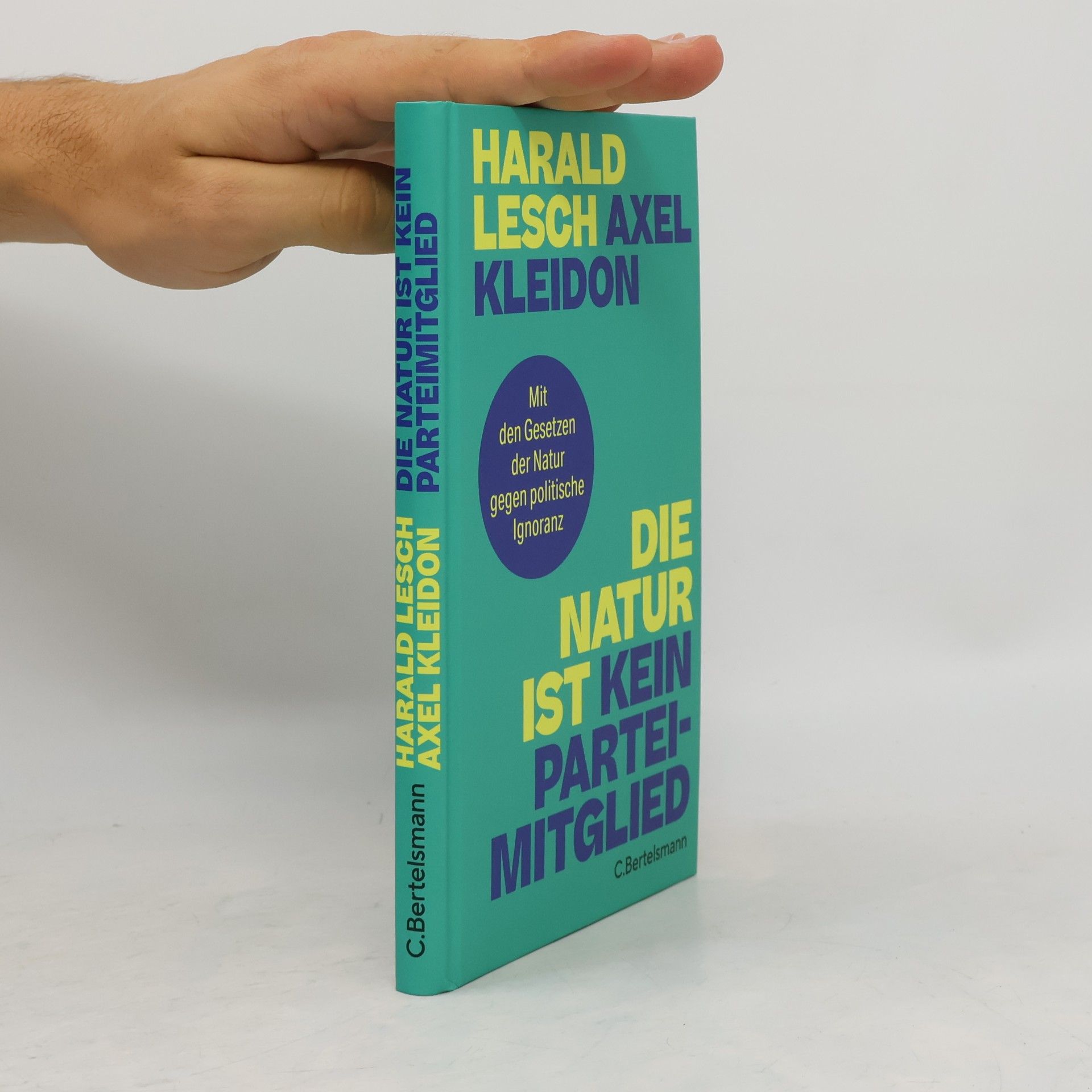 Axel Kleidon Die Natur ist kein Parteimitglied