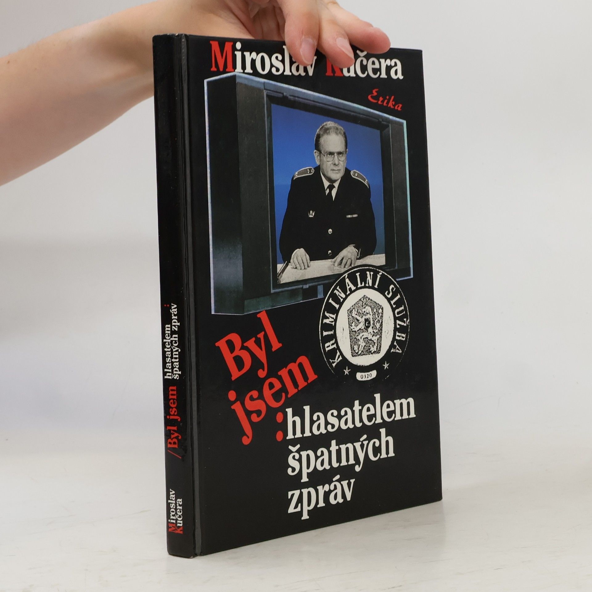Miroslav Kučera Byl jsem hlasatelem špatných zpráv