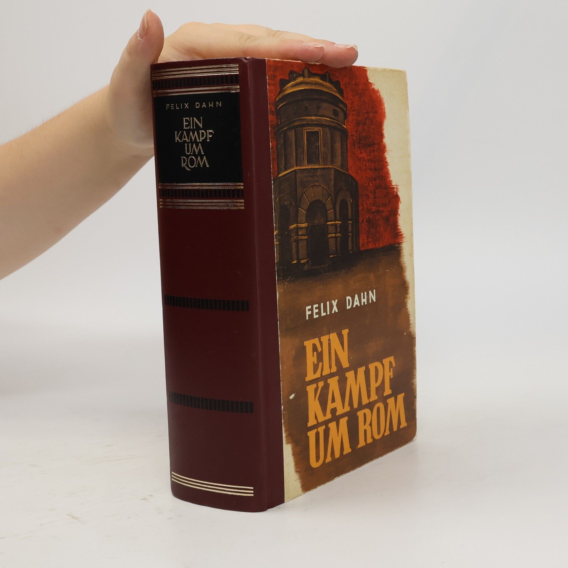 Felix Dahn Ein Kampf um Rom