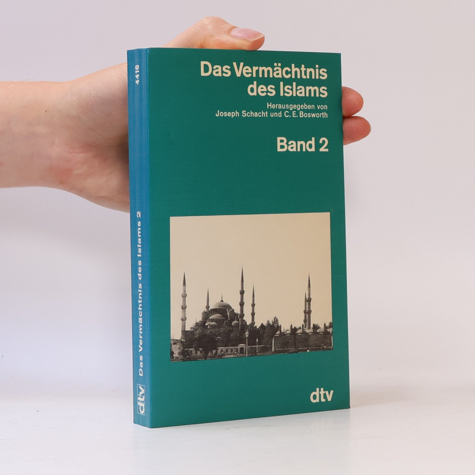 Joseph Schacht Die Bibliothek des Morgenlandes - 2: Das Vermächtnis des Islams