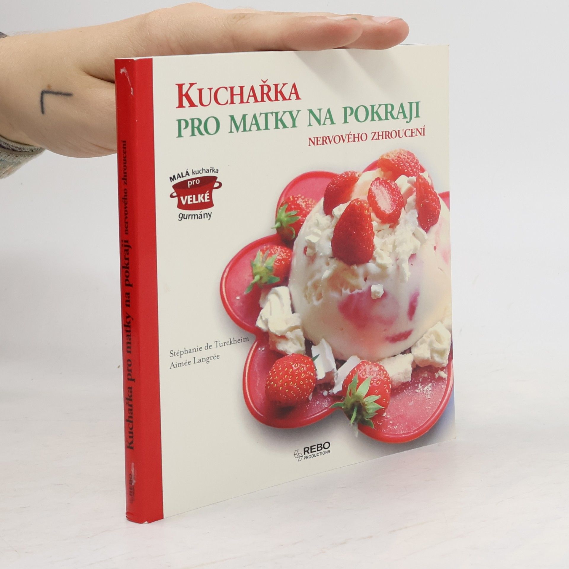 Aimée Clark Kuchařka pro matky na pokraji nervového zhroucení