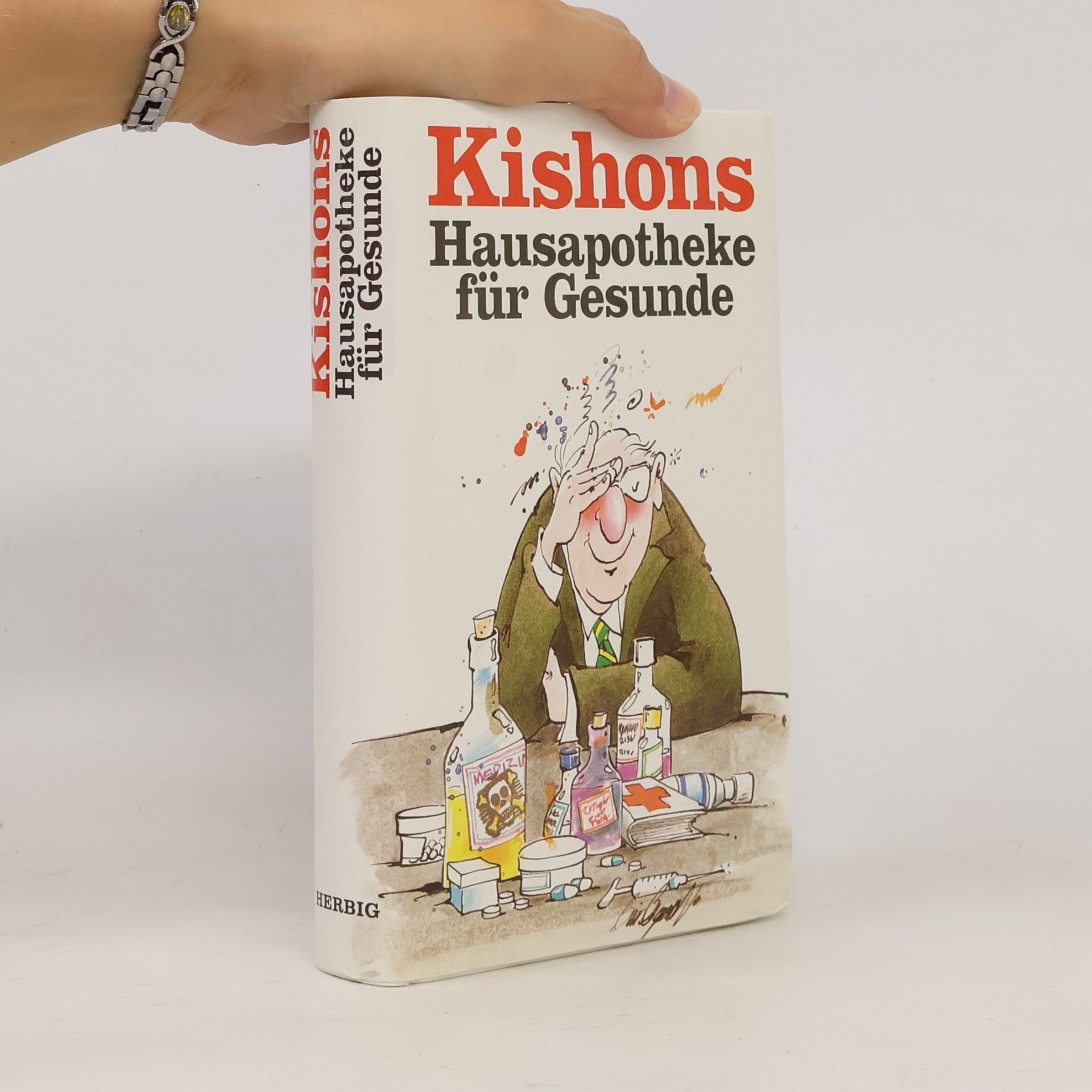 Kishons Hausapotheke für Gesunde