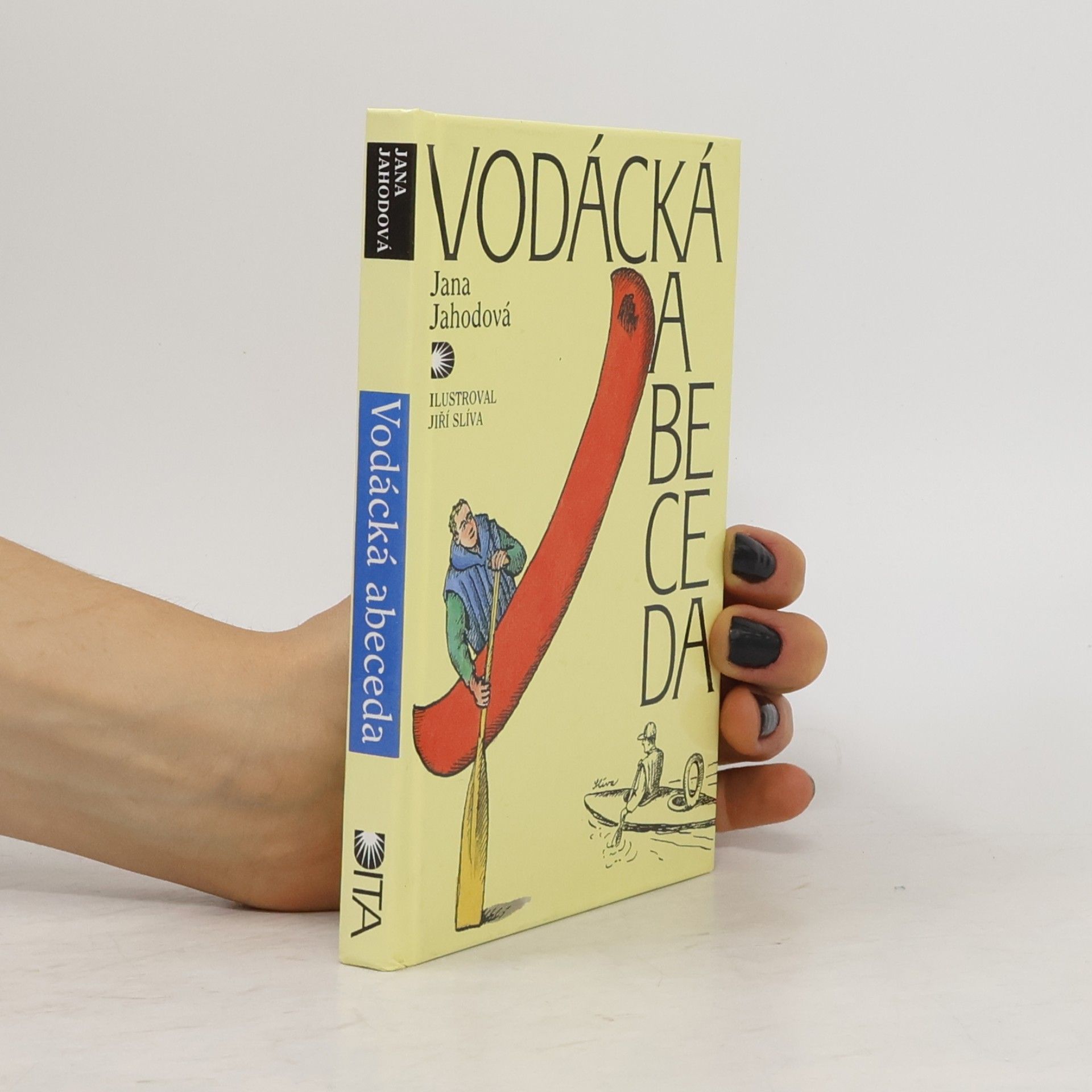 Jana Jahodová Vodácká abeceda