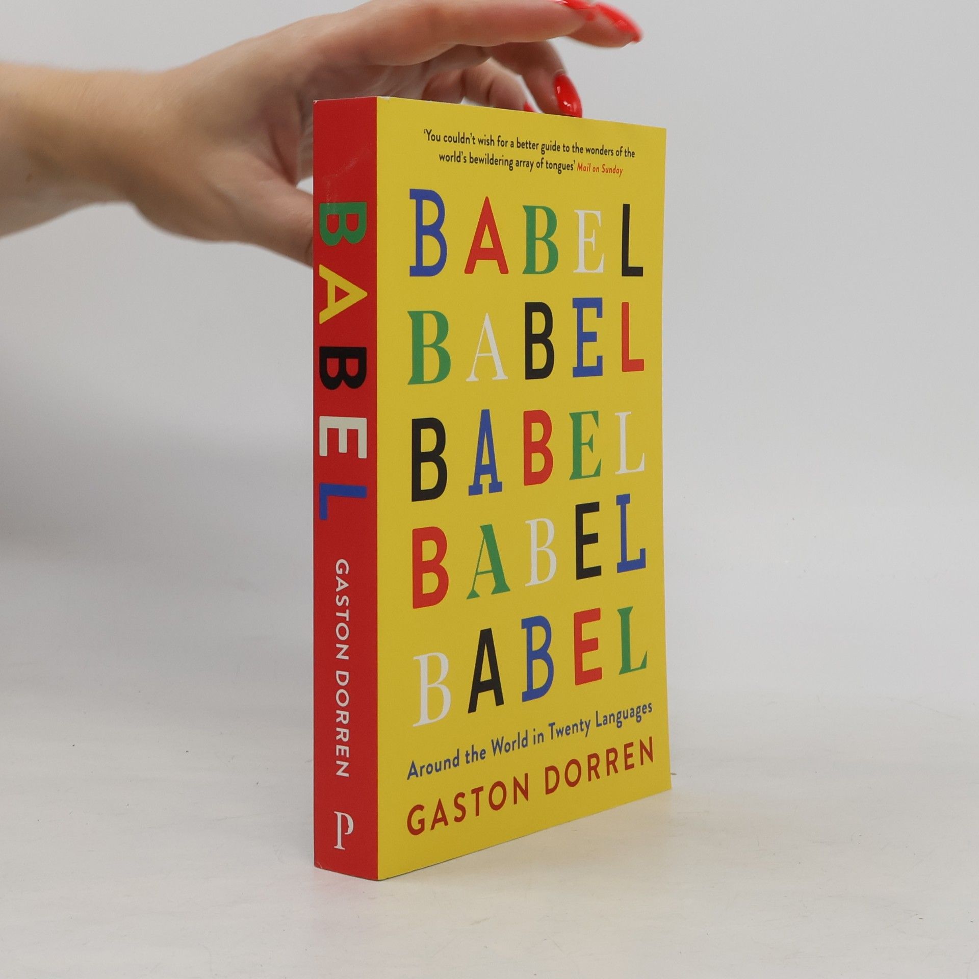 Gaston Dorren Babel : around the world in twenty languages