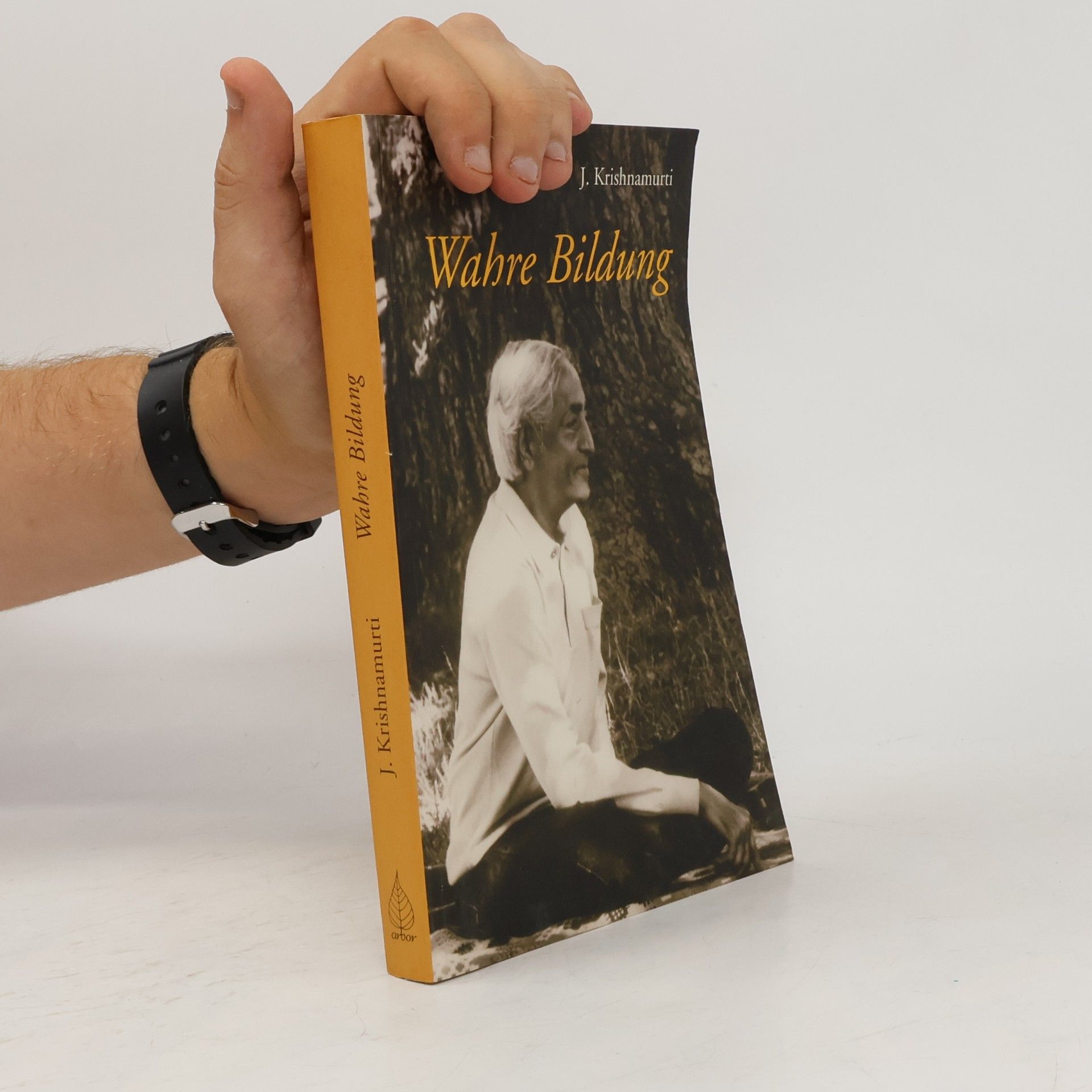 Jiddu Krishnamurti Wahre Bildung