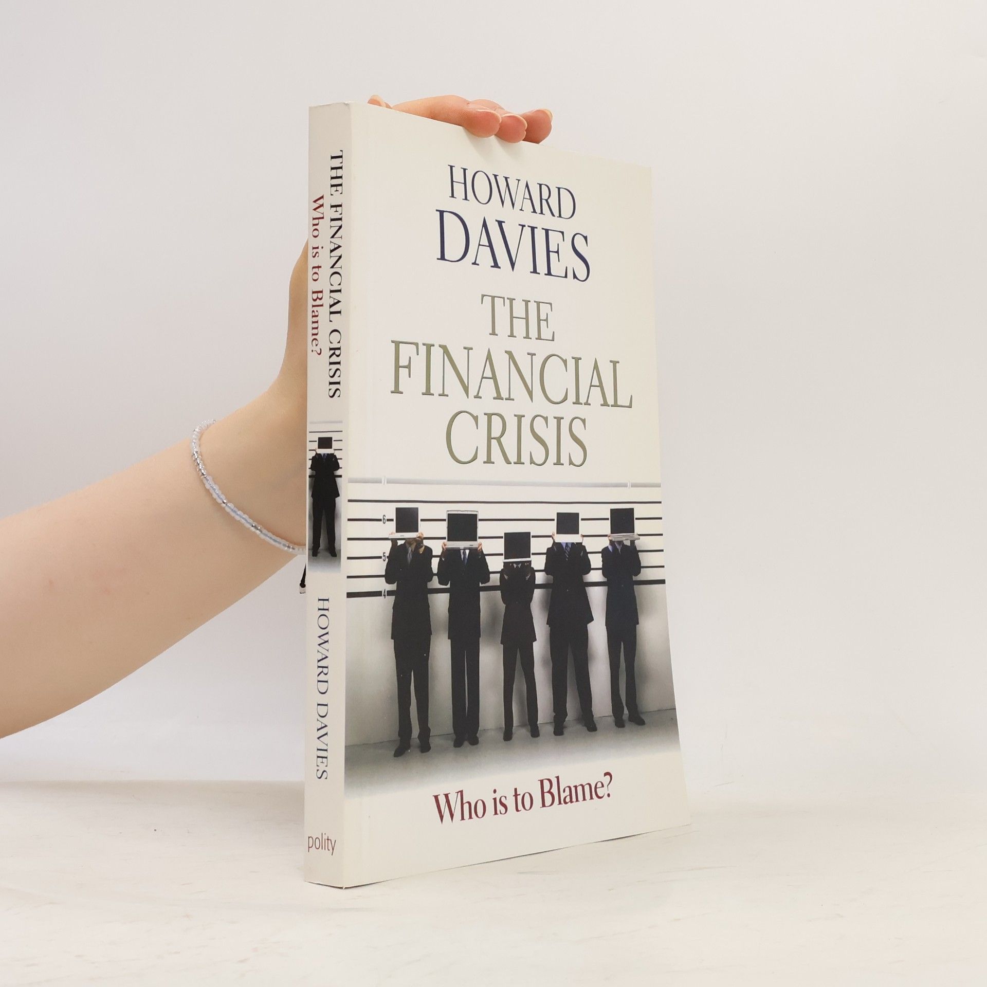 Howard Davies The Financial Crisis