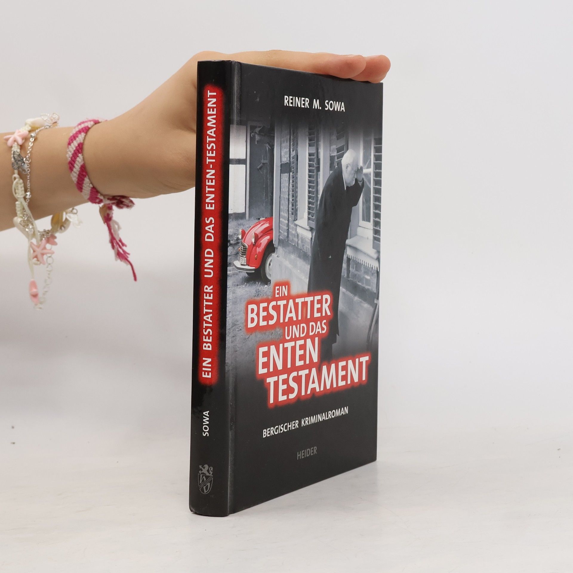 Reiner M. Sowa Ein Bestatter und das Enten-Testament. Bergischer Kriminalroman