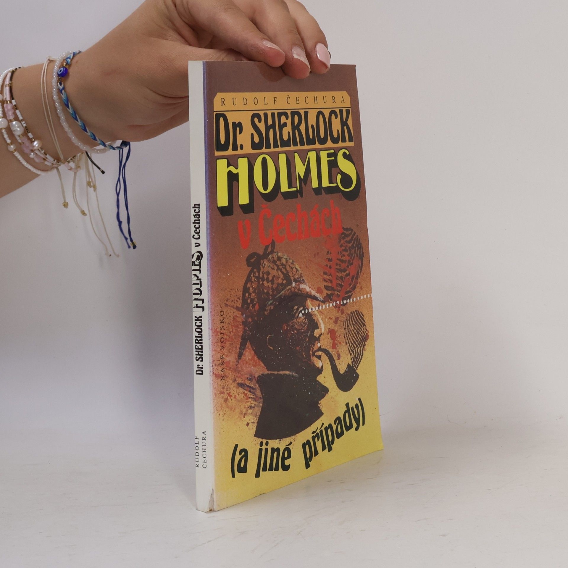 Rudolf Čechura Dr. Sherlock Holmes v Čechách a jiné případy