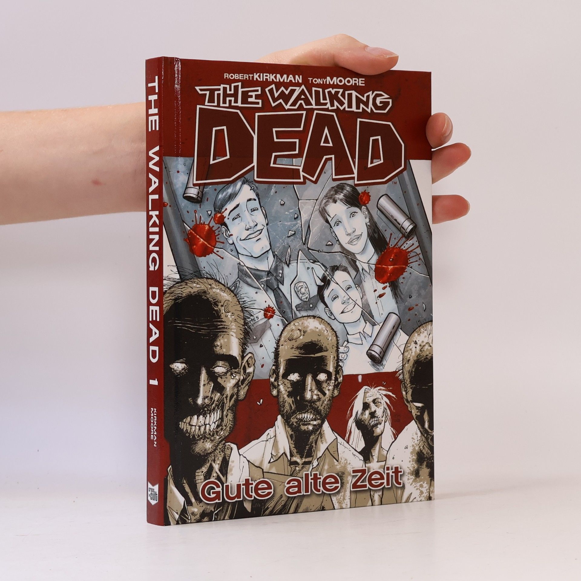 Robert Kirkman The Walking Dead 1. Gute alte Zeit